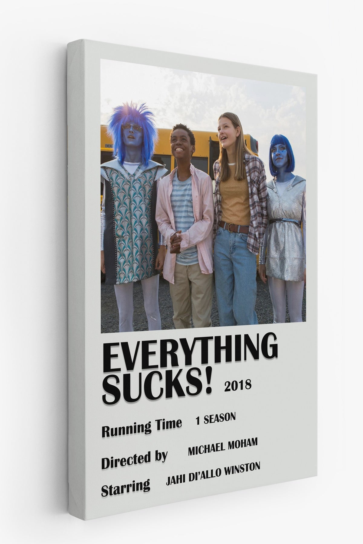 Everything Sucks! Film Kanvas Tablo