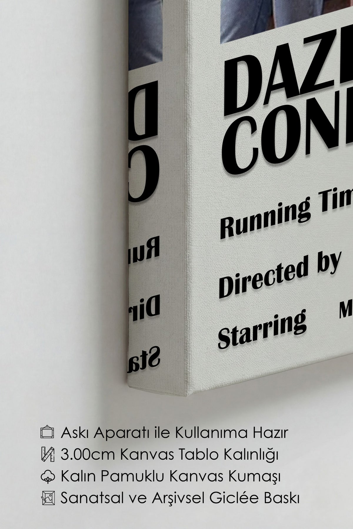 DAZED AND CONFUSED Film Kanvas Tablo