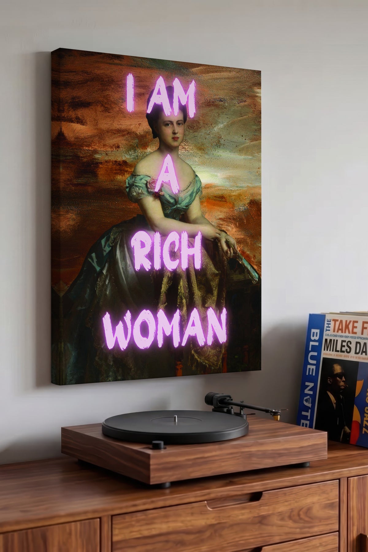 I AM A RICH WOMAN Alternatif Sanat Kanvas Tablo