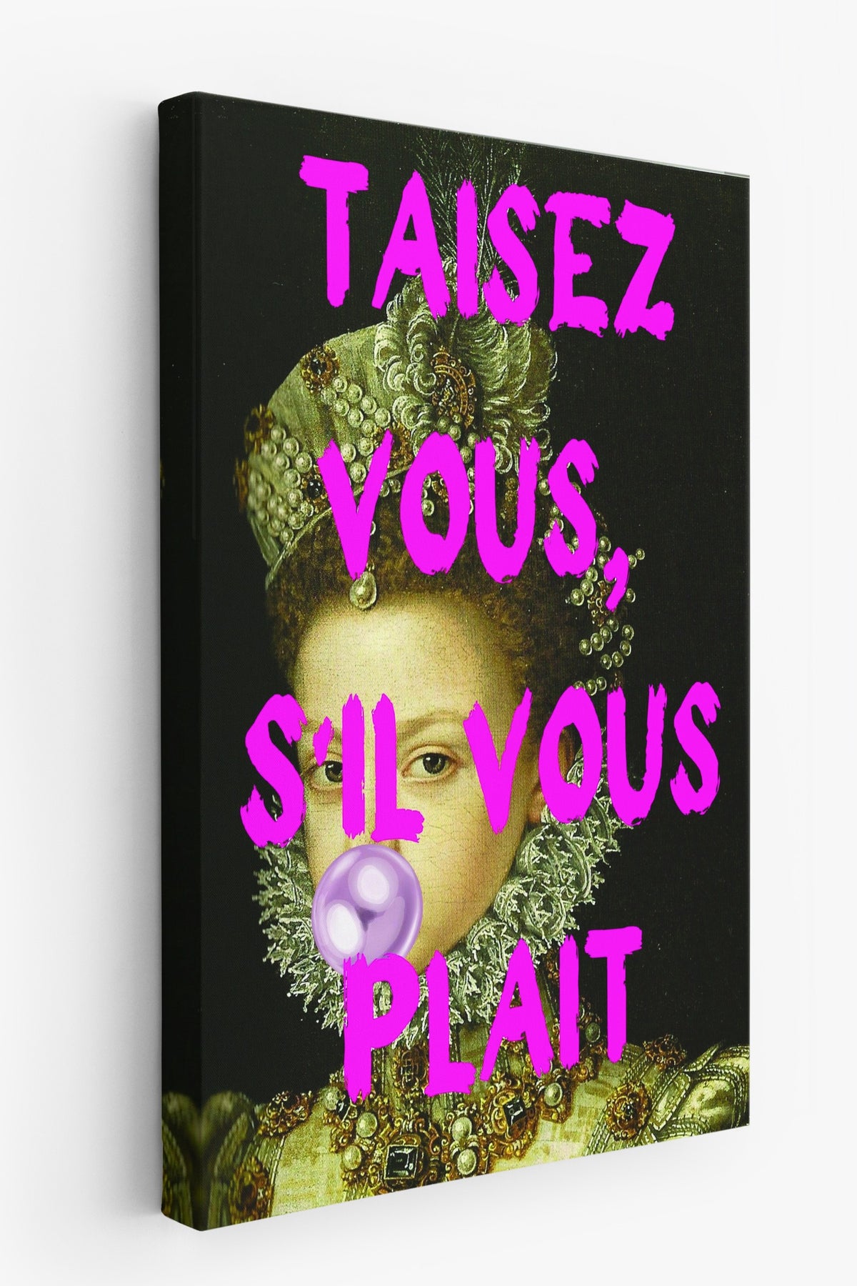 TAISEZ VOUS, S'IL VOUS PLAIT Alternatif Sanat Kanvas Tablo