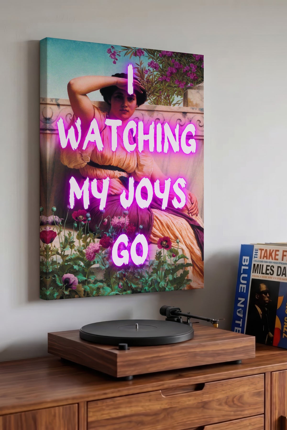 I WATCHING MY JOYS GO Alternatif Sanat Kanvas Tablo