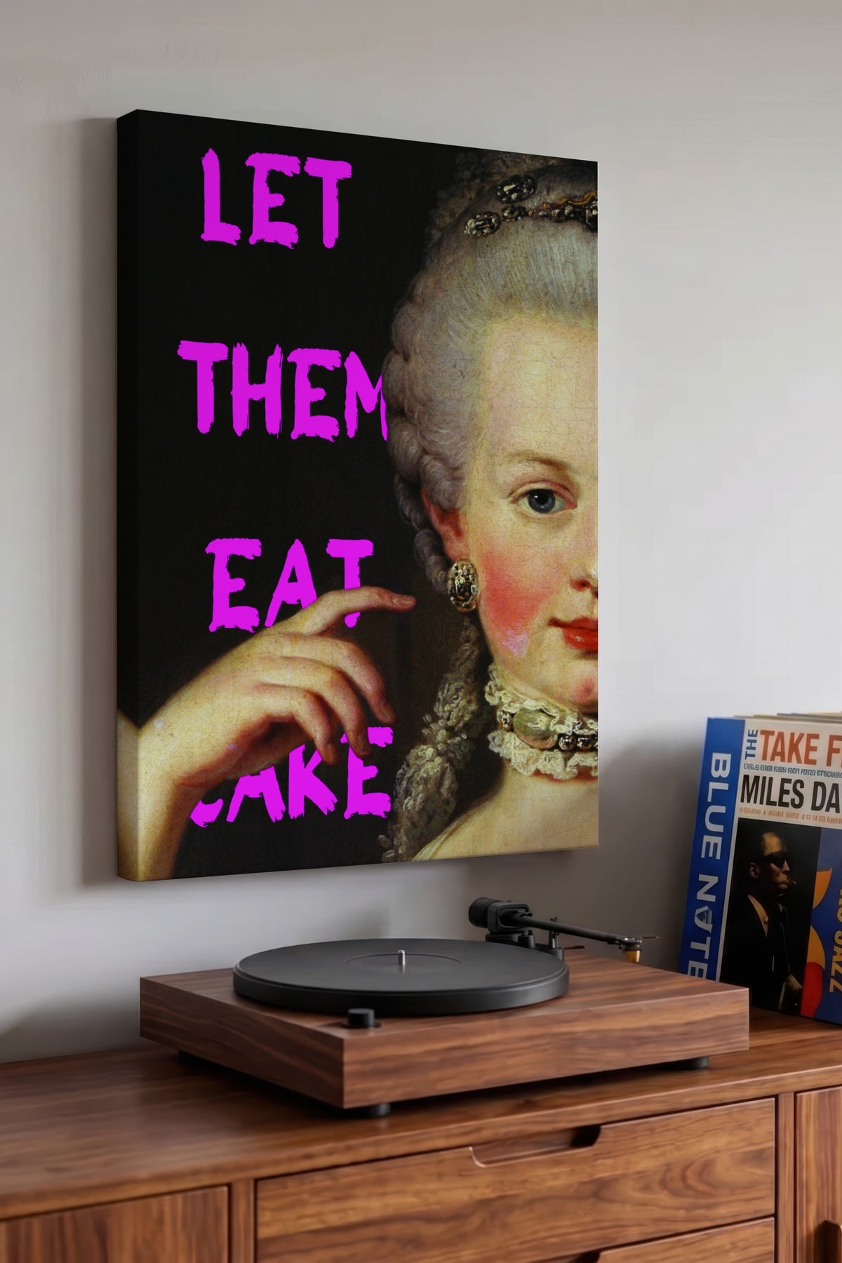 LET THEM EAT CAKE Alternatif Sanat Kanvas Tablo