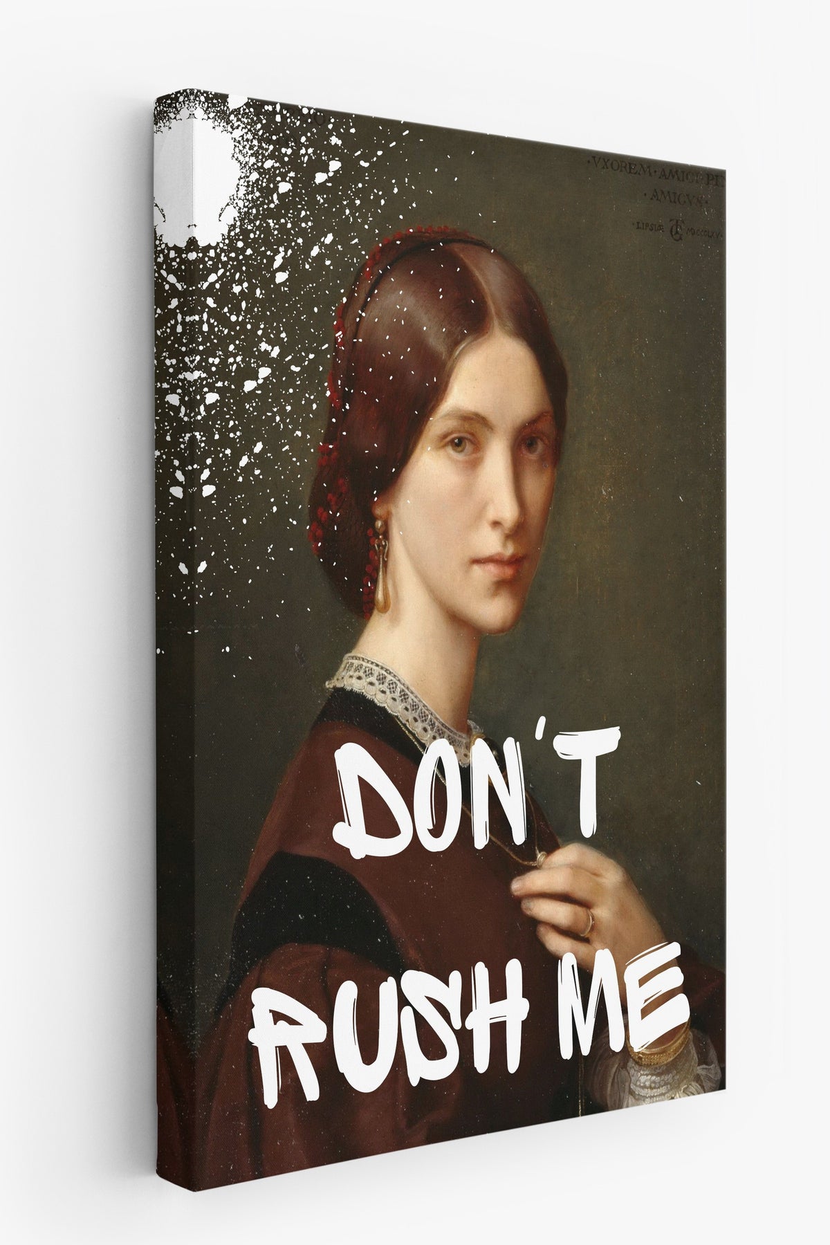DON'T RUSH ME Alternatif Sanat Kanvas Tablo — NO:105122