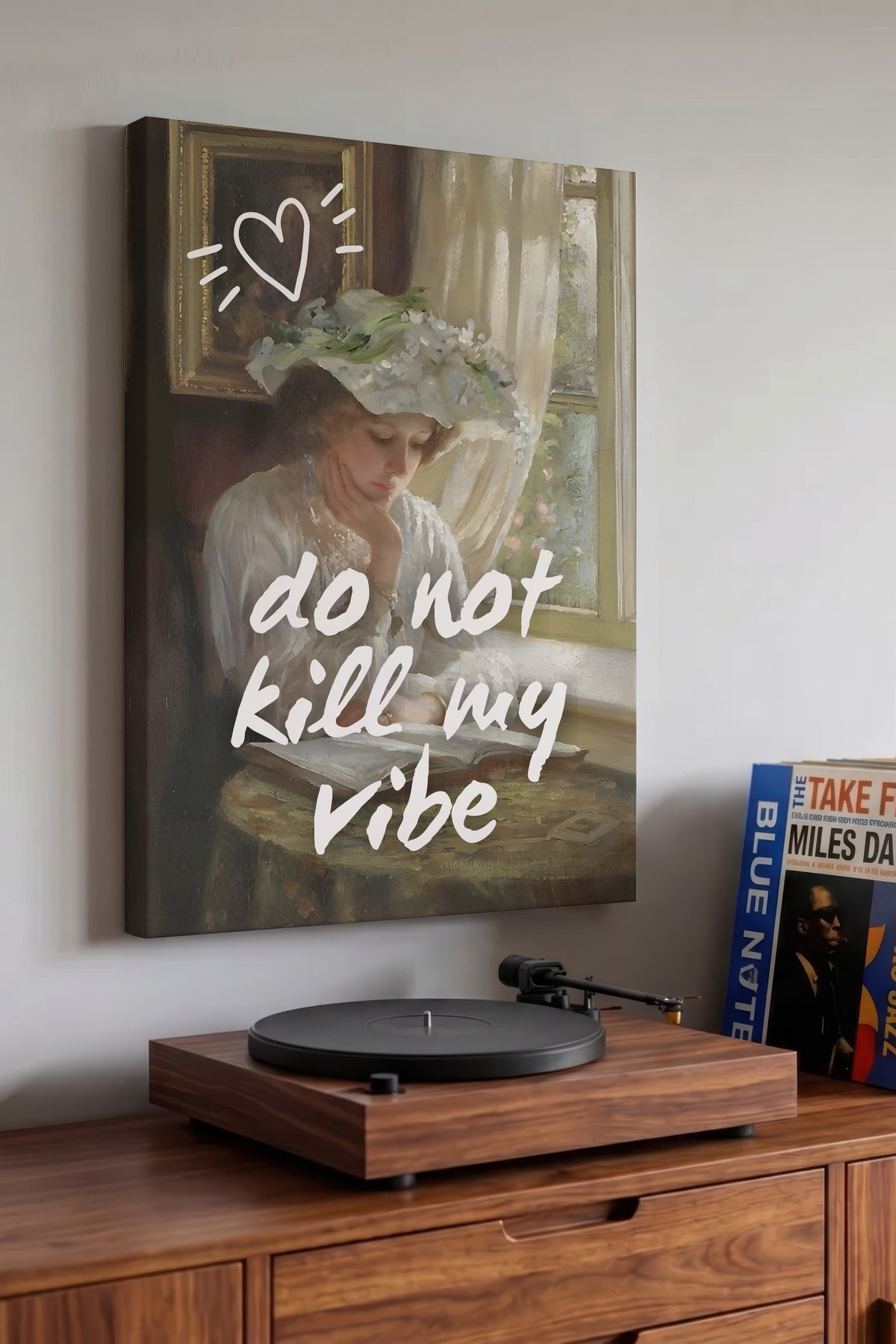 do not kill my vibe Alternatif Sanat Kanvas Tablo