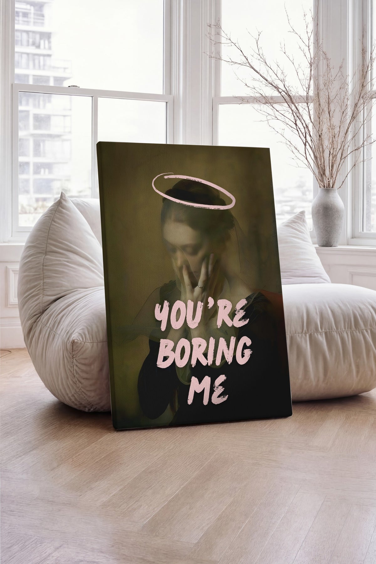 YOU'RE BORING ME Alternatif Sanat Kanvas Tablo
