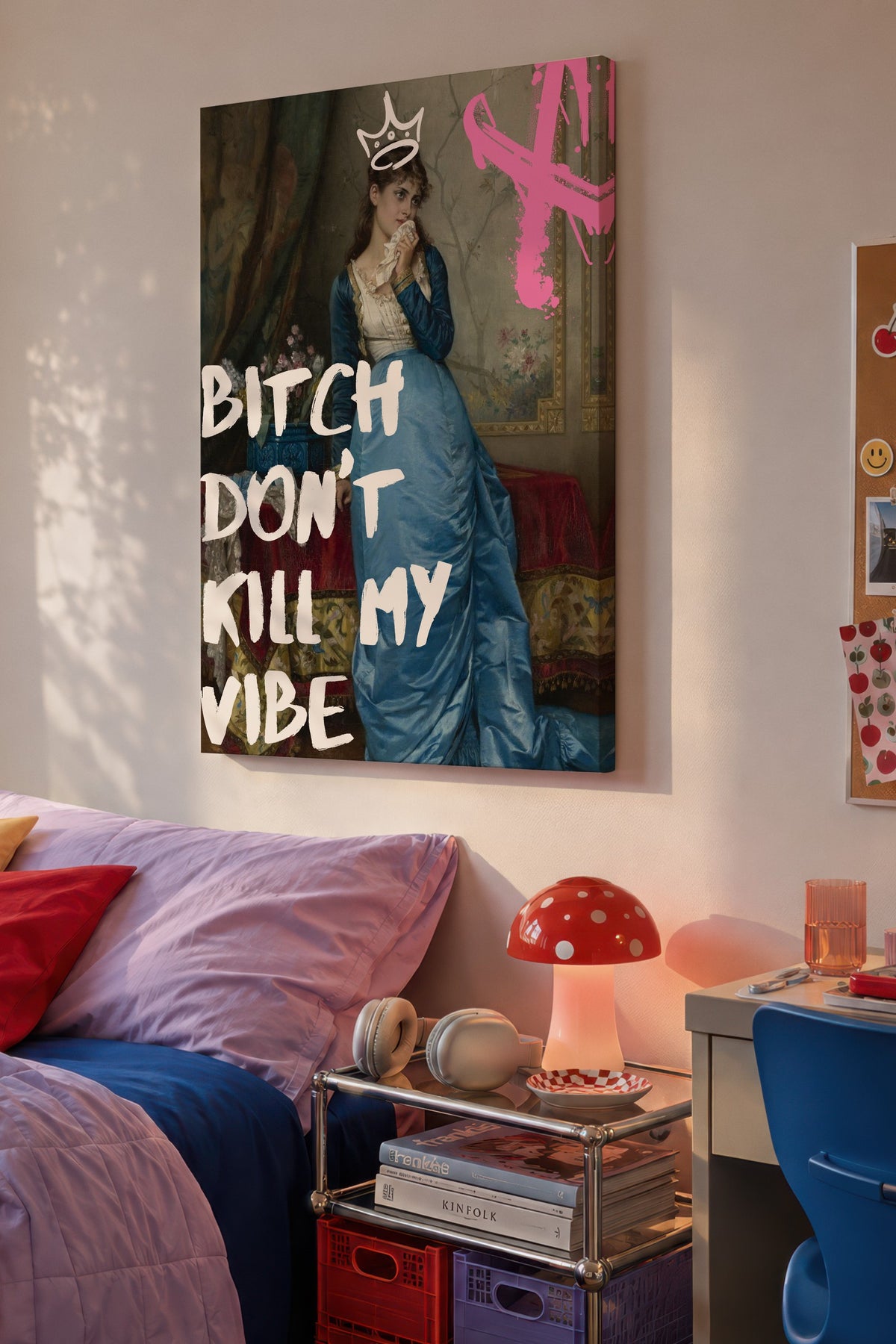 Bitch Don't Kill My Vibe Alternatif Sanat Kanvas Tablo
