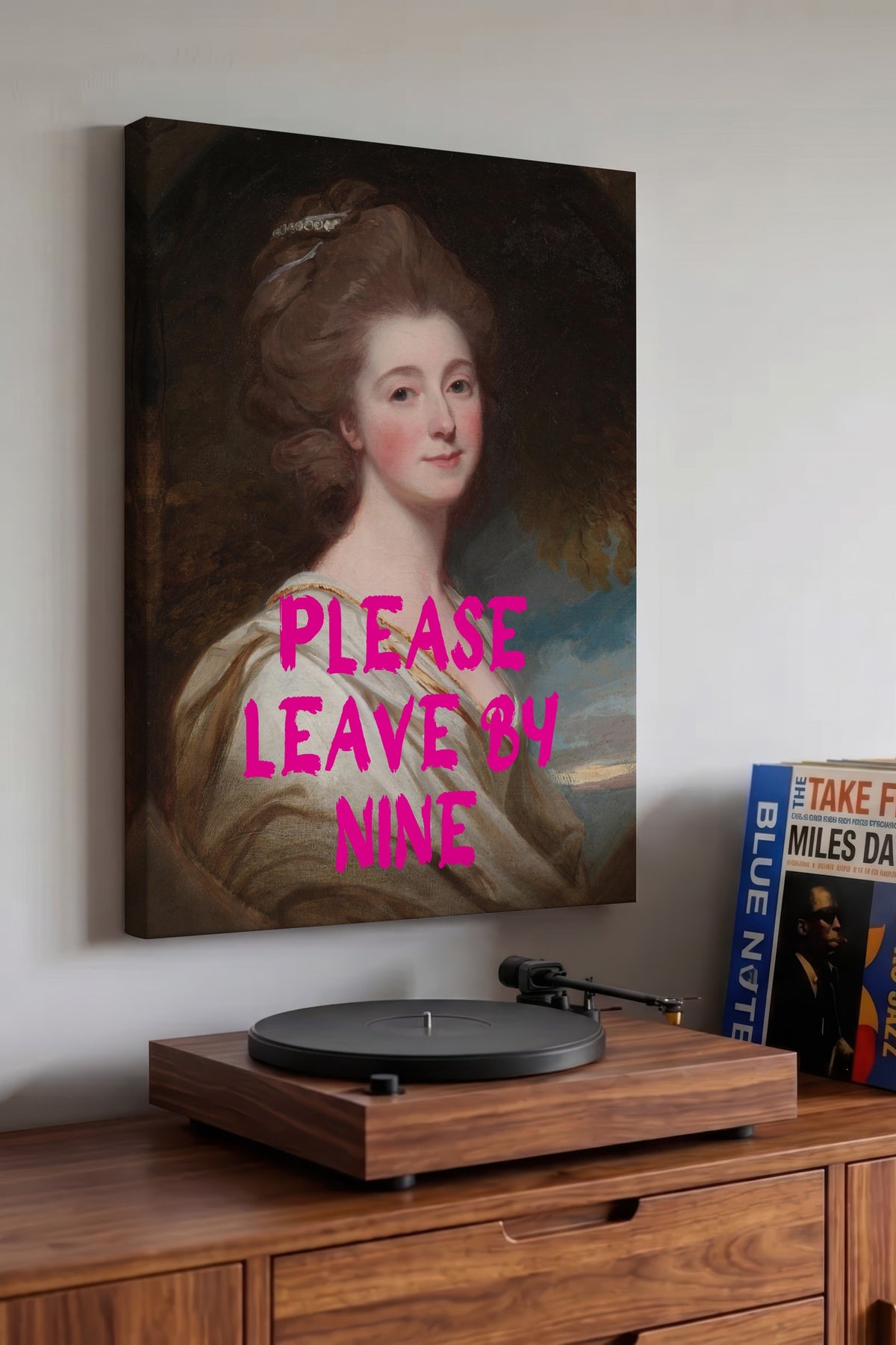 PLEASE LEAVE BY NINE Alternatif Sanat Kanvas Tablo