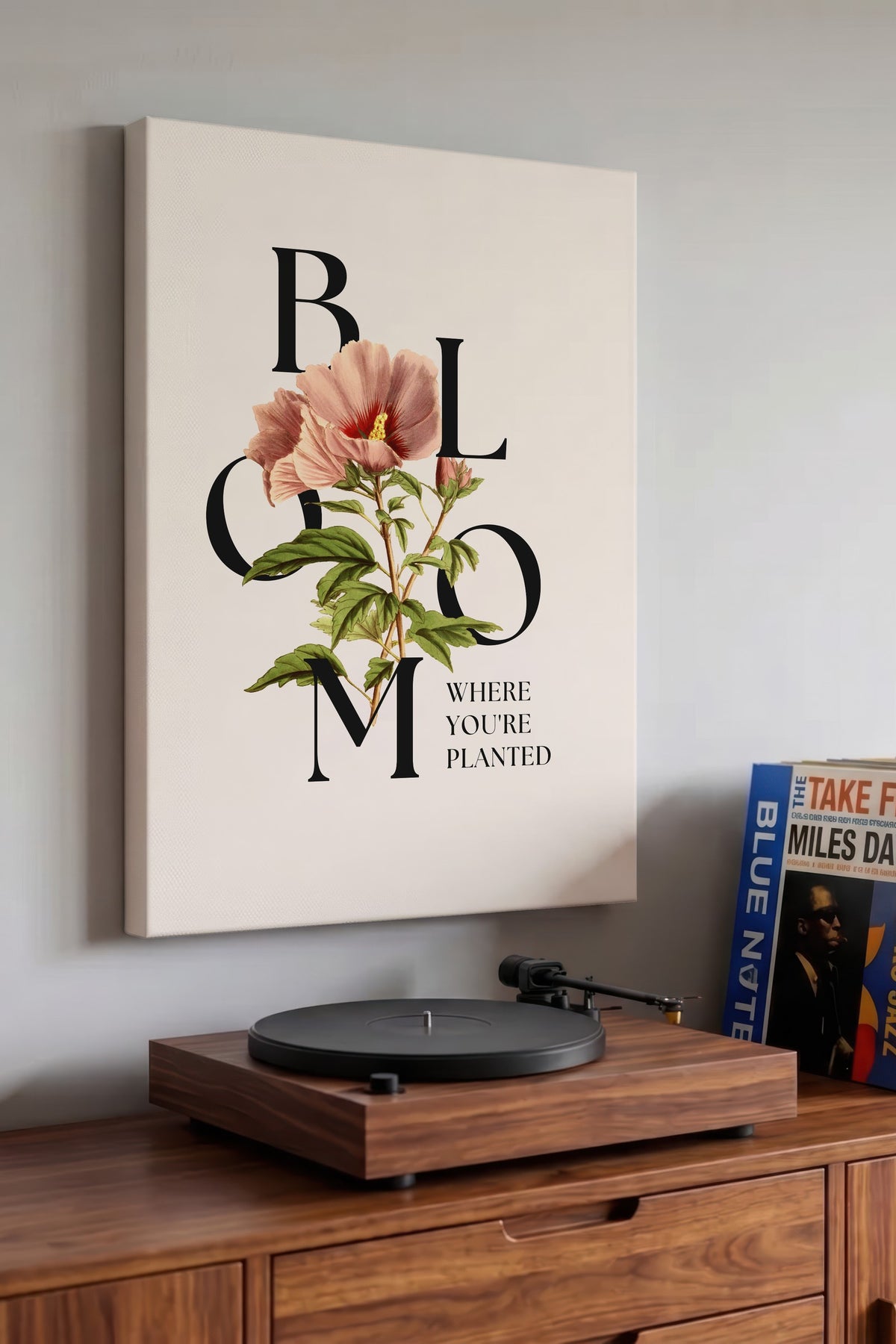 Farklı Tonlarda BLOOM WHERE YOU'RE PLANTED Maximalist Kanvas Tablo