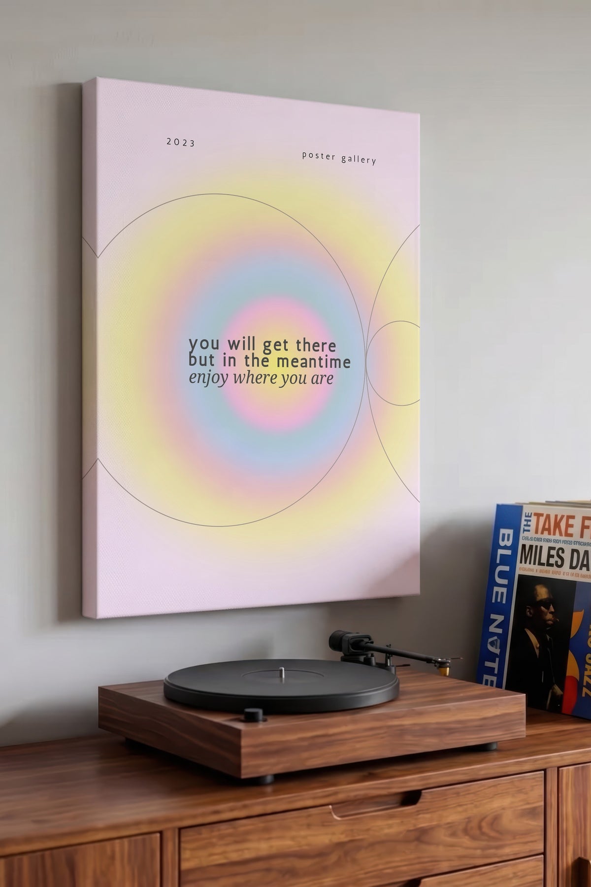 you will get there but in the meantime enjoy where you are Aura Kanvas Tablo