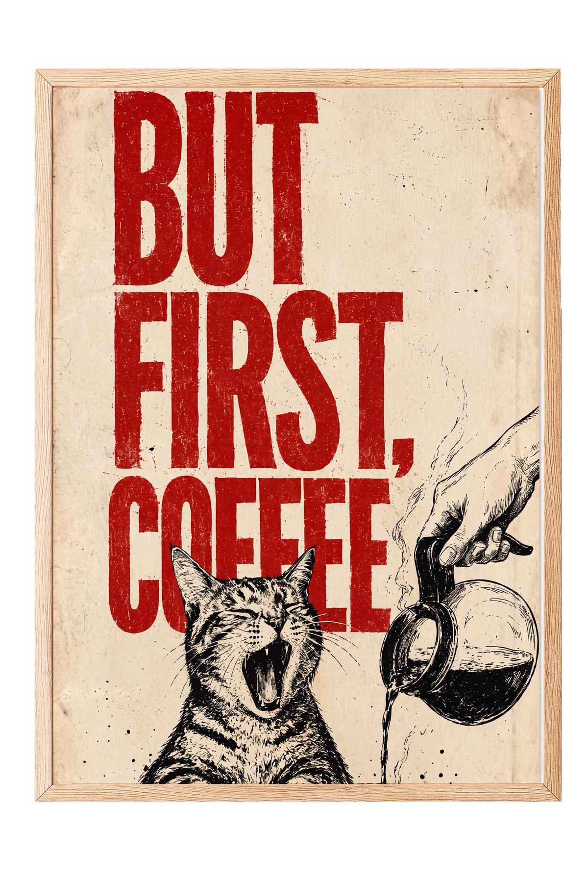 BUT FIRST, COFFEE Poster – Ahşap Çerçeveli Tablo