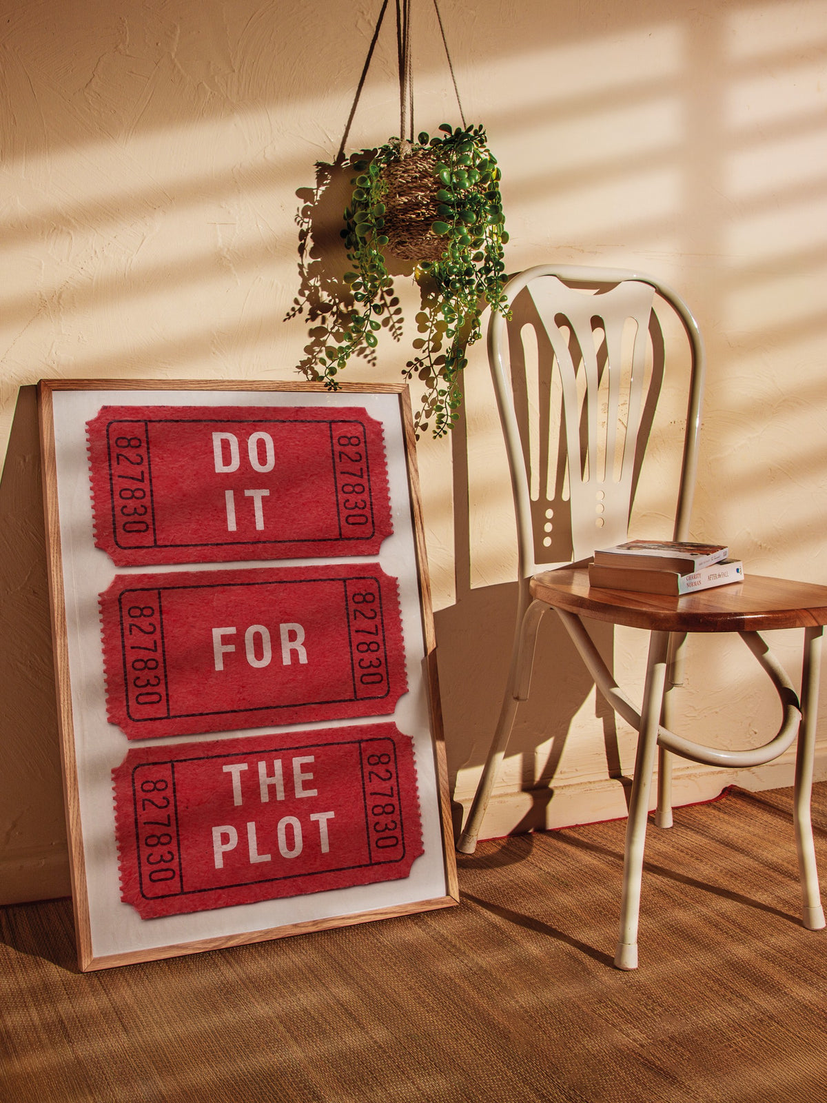 DO IT FOR THE PLOT Poster – Ahşap Çerçeveli Tablo