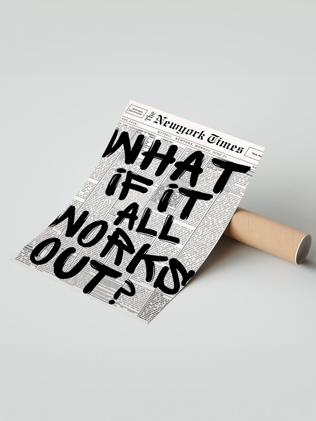 WHAT IF IT ALL WORKS OUT? Çerçevesiz Poster