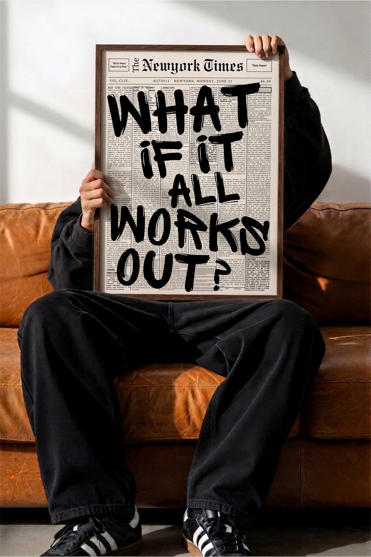 WHAT IF IT ALL WORKS OUT? Poster – Kahverengi Çerçeveli Tablo