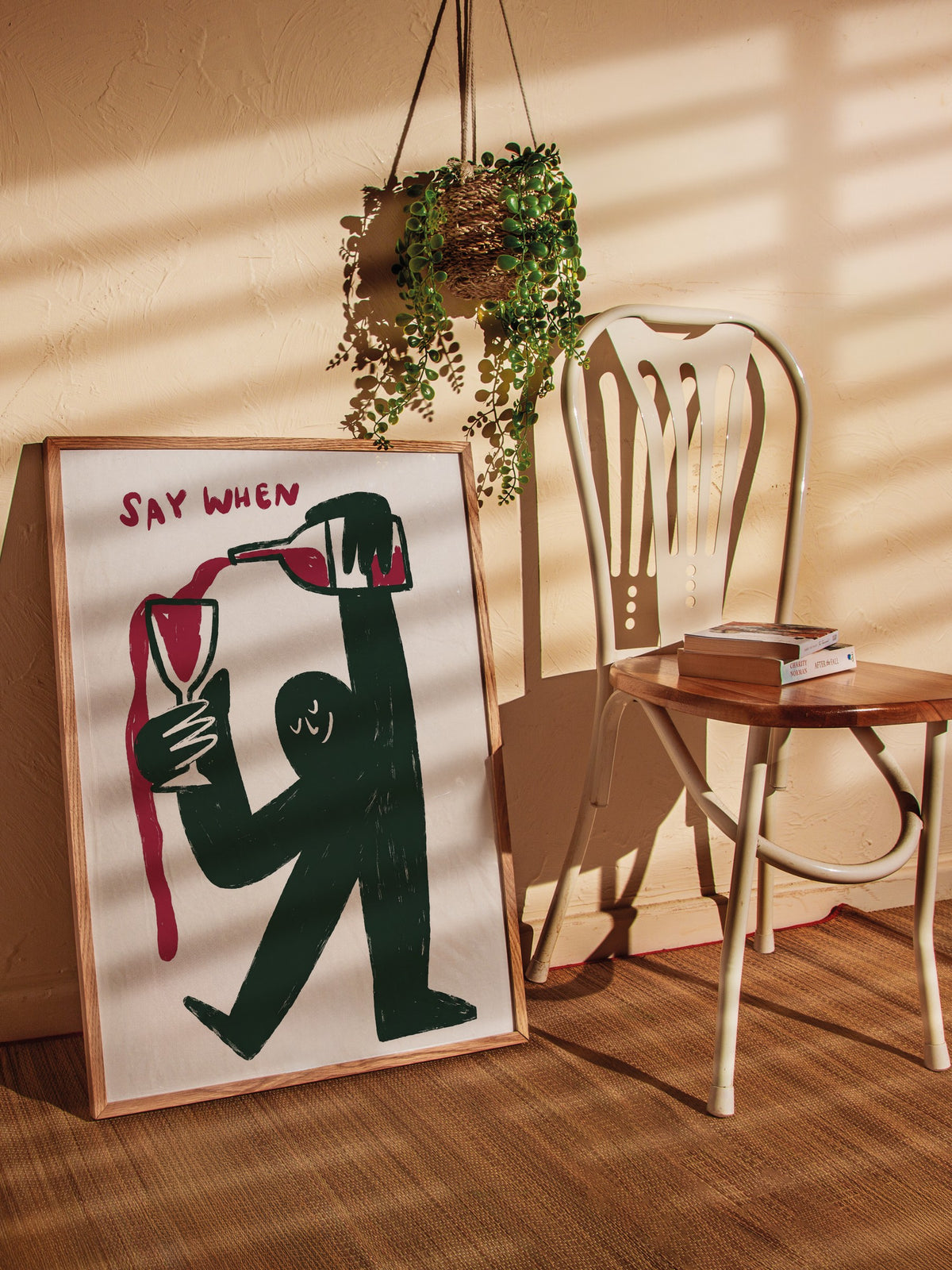 Say When Poster – Ahşap Çerçeveli Tablo