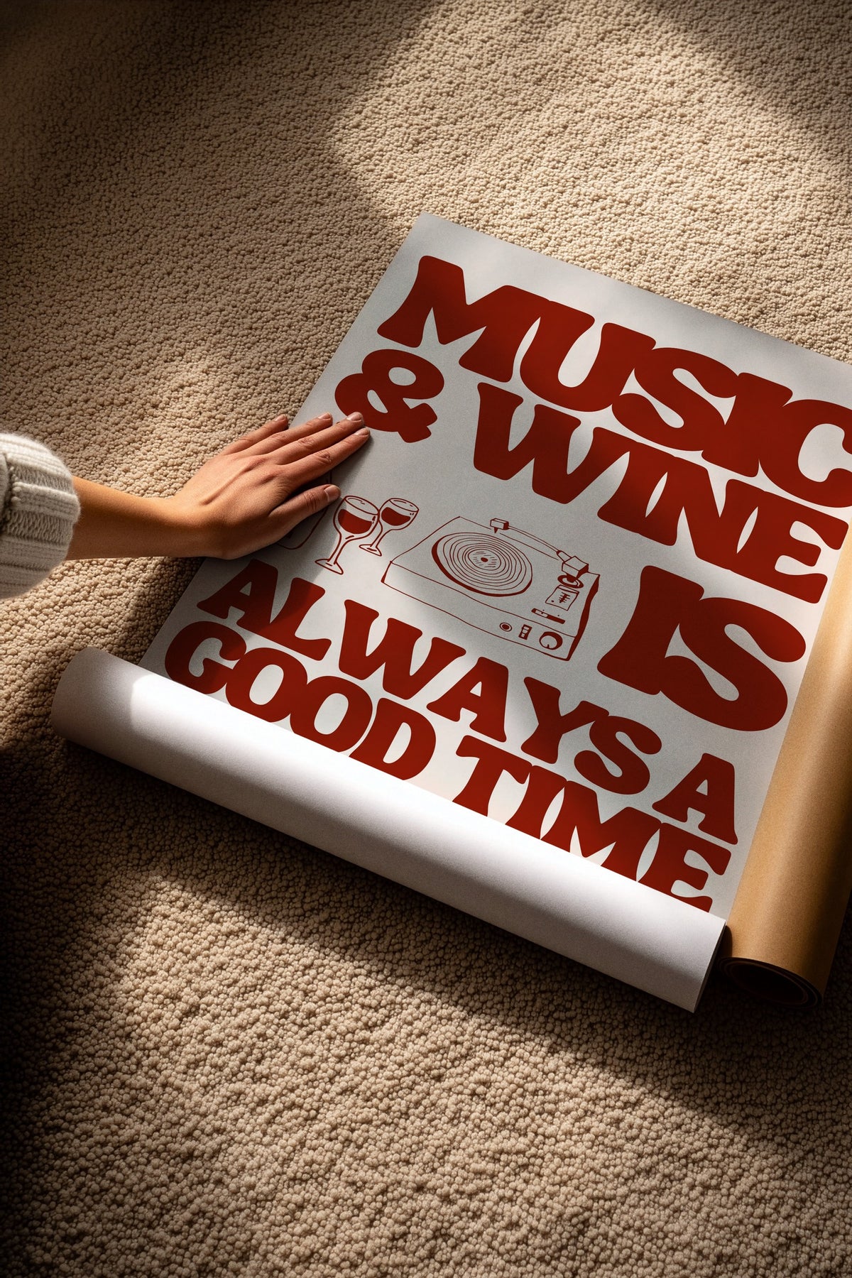 MUSIC & WINE IS ALWAYS A GOOD TIME Çerçevesiz Poster