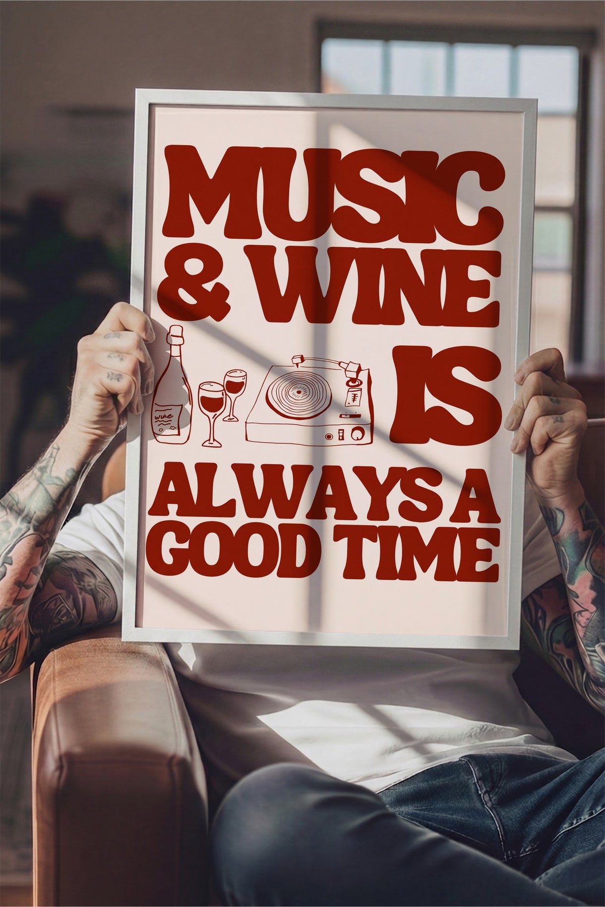 MUSIC & WINE IS ALWAYS A GOOD TIME Poster – Beyaz Çerçeveli Tablo