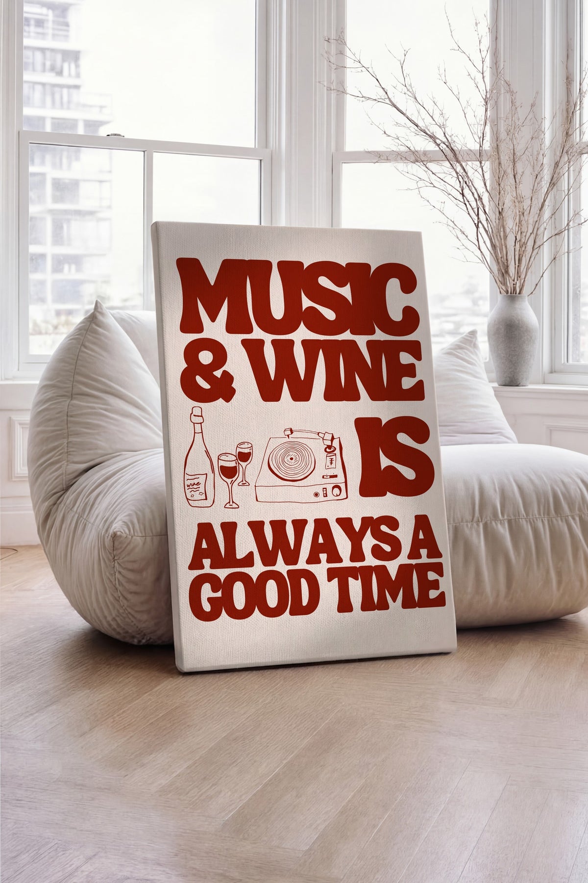 MUSIC & WINE IS ALWAYS A GOOD TIME Kanvas Tablo