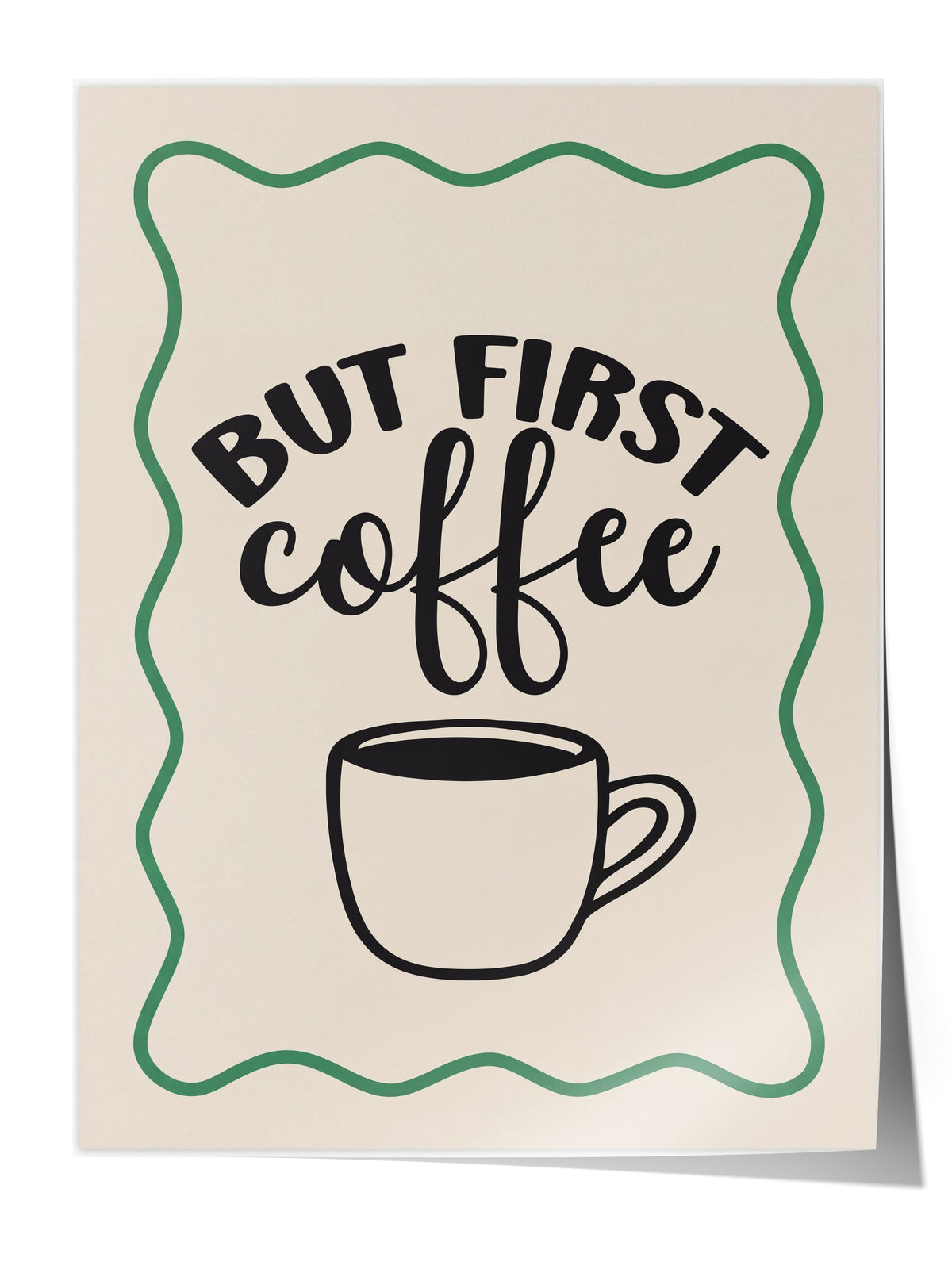 BUT FIRST coffee Çerçevesiz Poster