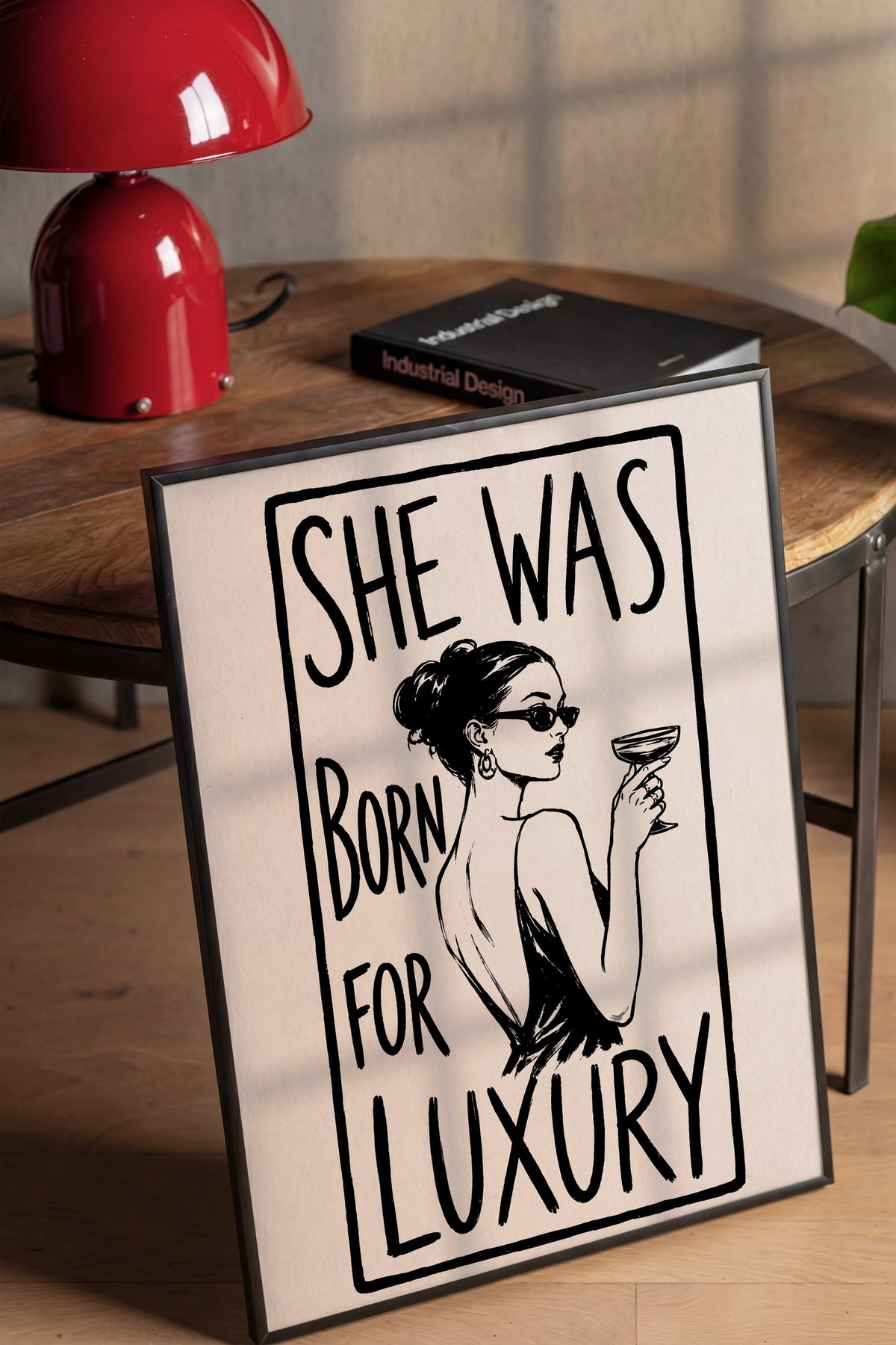 SHE WAS BORN FOR LUXURY Poster – Siyah Çerçeveli Tablo