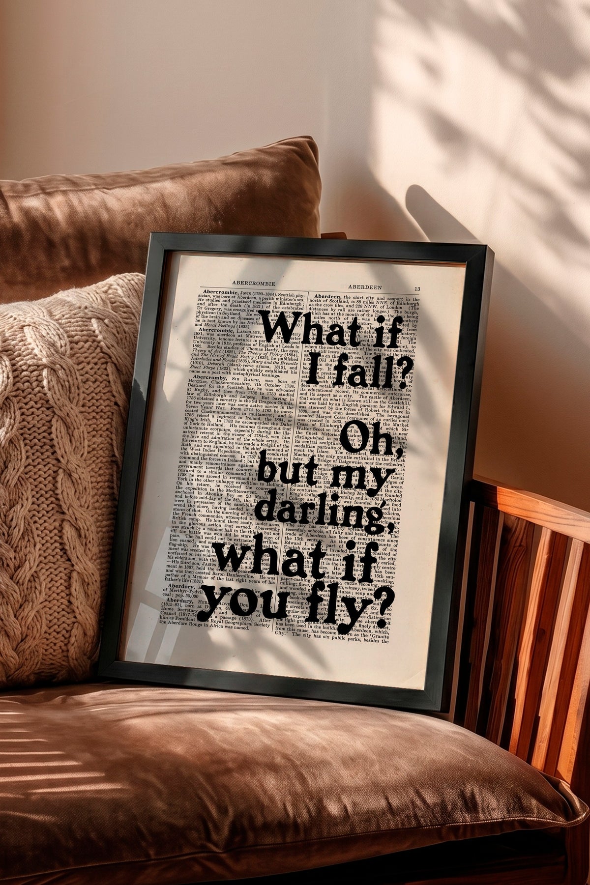 What if I fall? Oh, but my darling, what if you fly? Poster – Siyah Çerçeveli Tablo