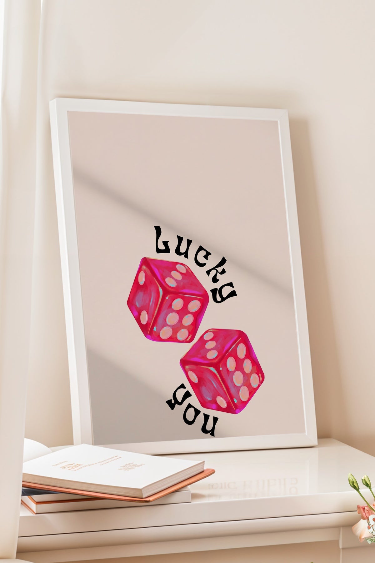 Lucky you Poster – Beyaz Çerçeveli Tablo