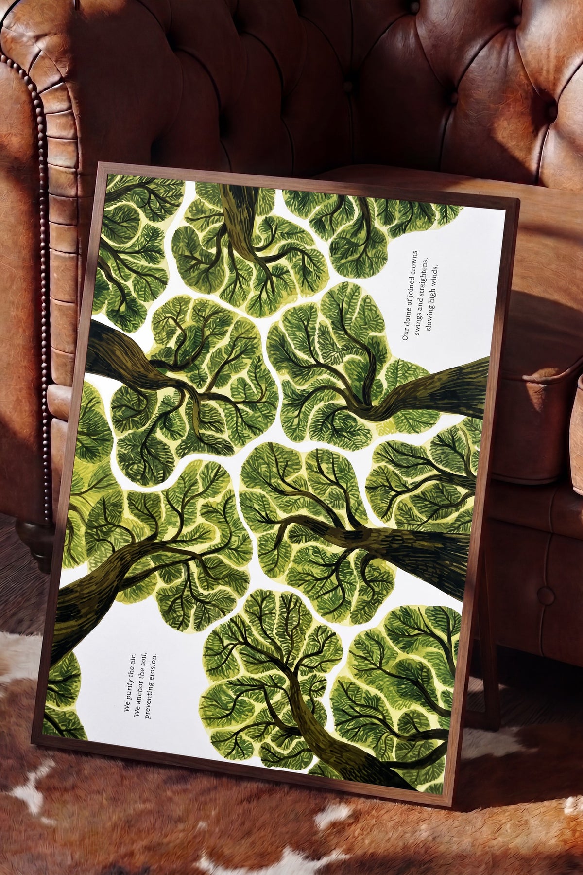 We purify the air. We anchor the soil, preventing erosion. Poster – Kahverengi Çerçeveli Tablo