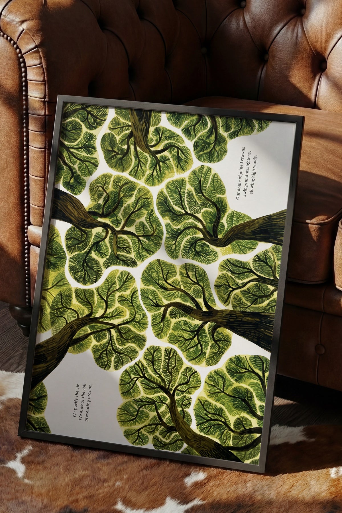 We purify the air. We anchor the soil, preventing erosion. Poster – Siyah Çerçeveli Tablo