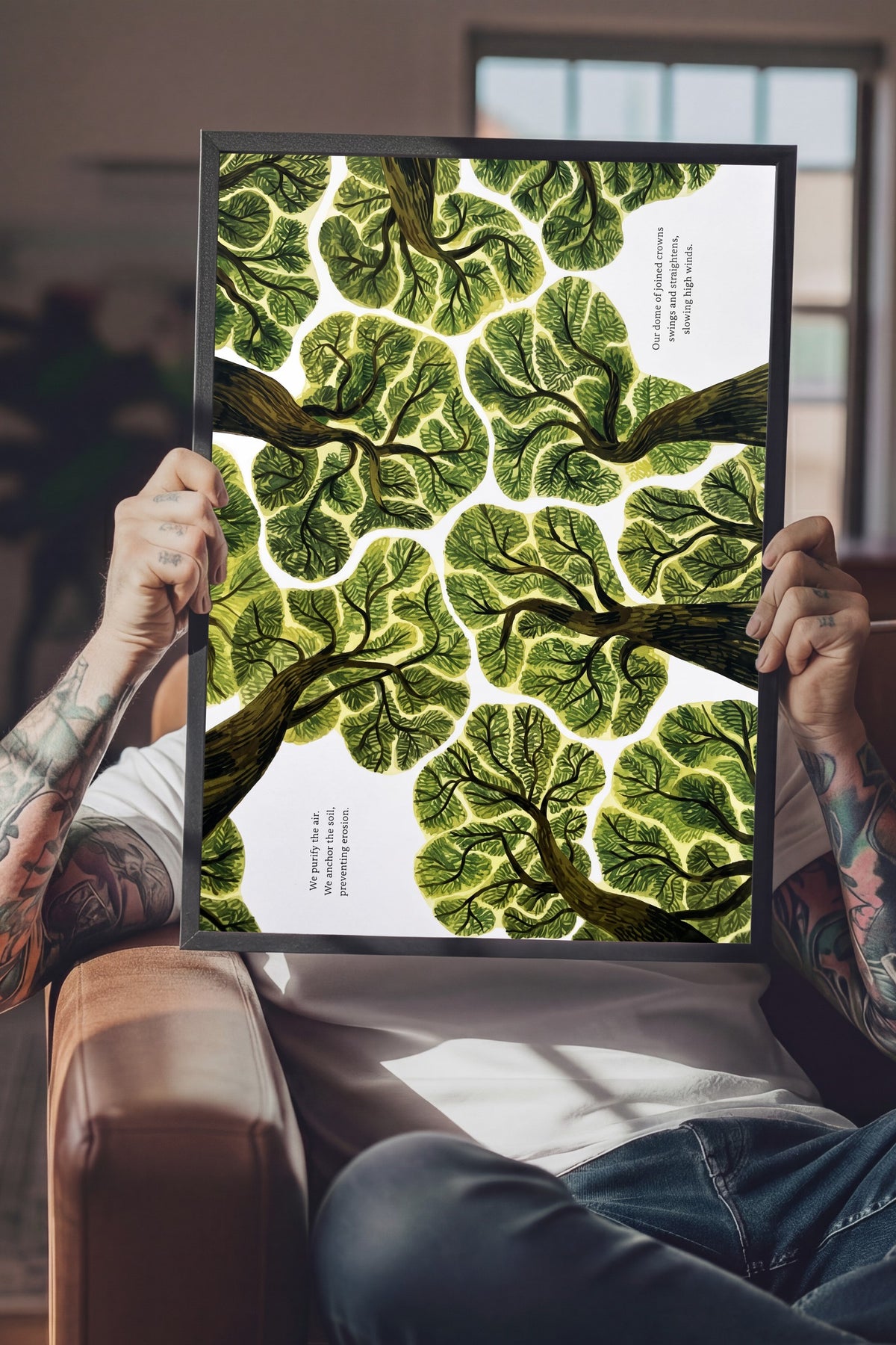 We purify the air. We anchor the soil, preventing erosion. Poster – Siyah Çerçeveli Tablo