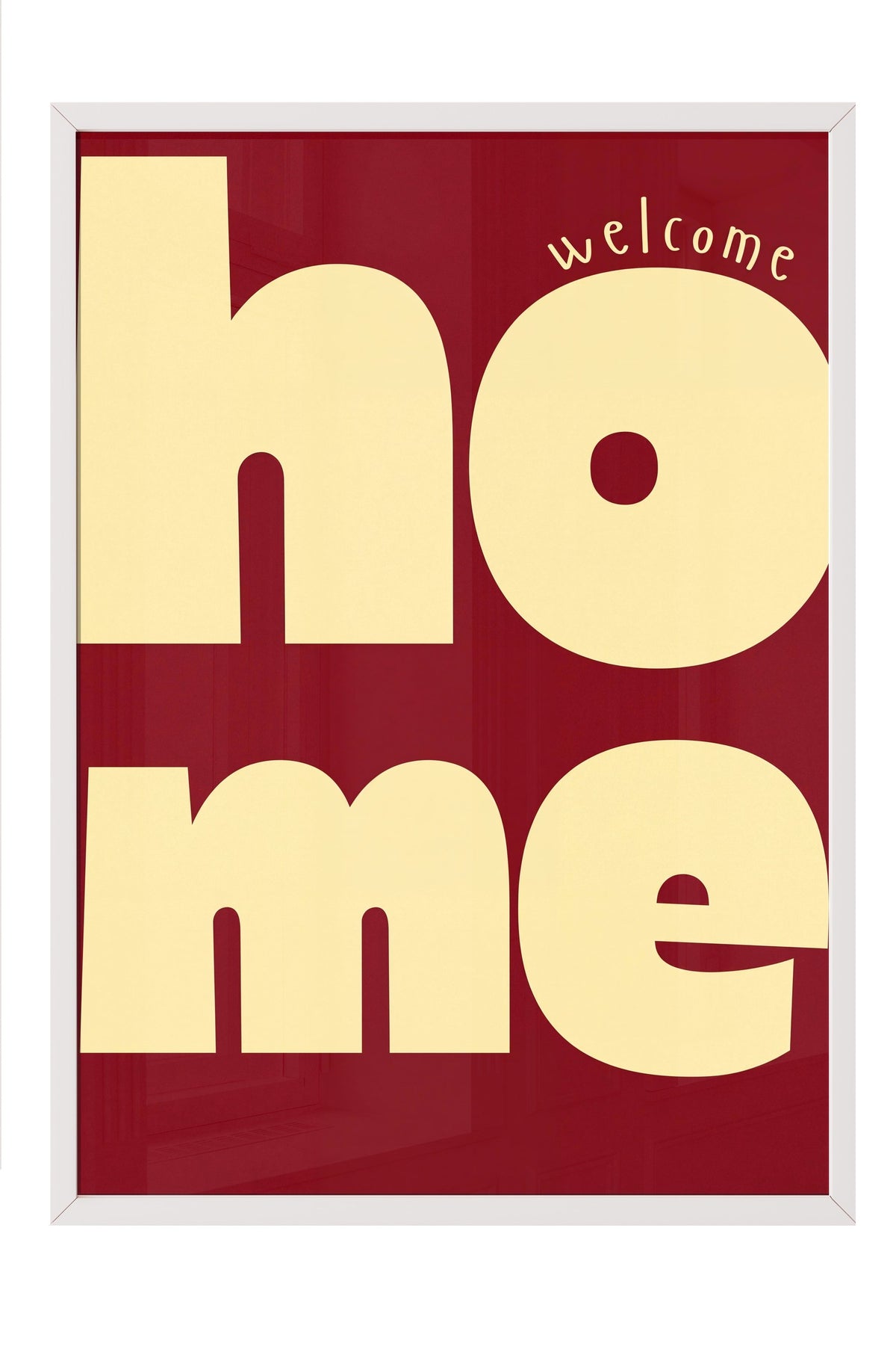 welcome home Poster – Beyaz Çerçeveli Tablo