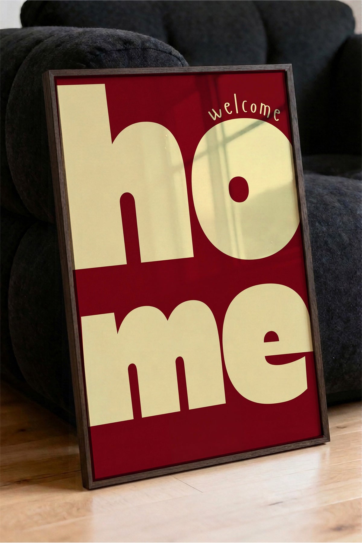 welcome home Poster – Kahverengi Çerçeveli Tablo