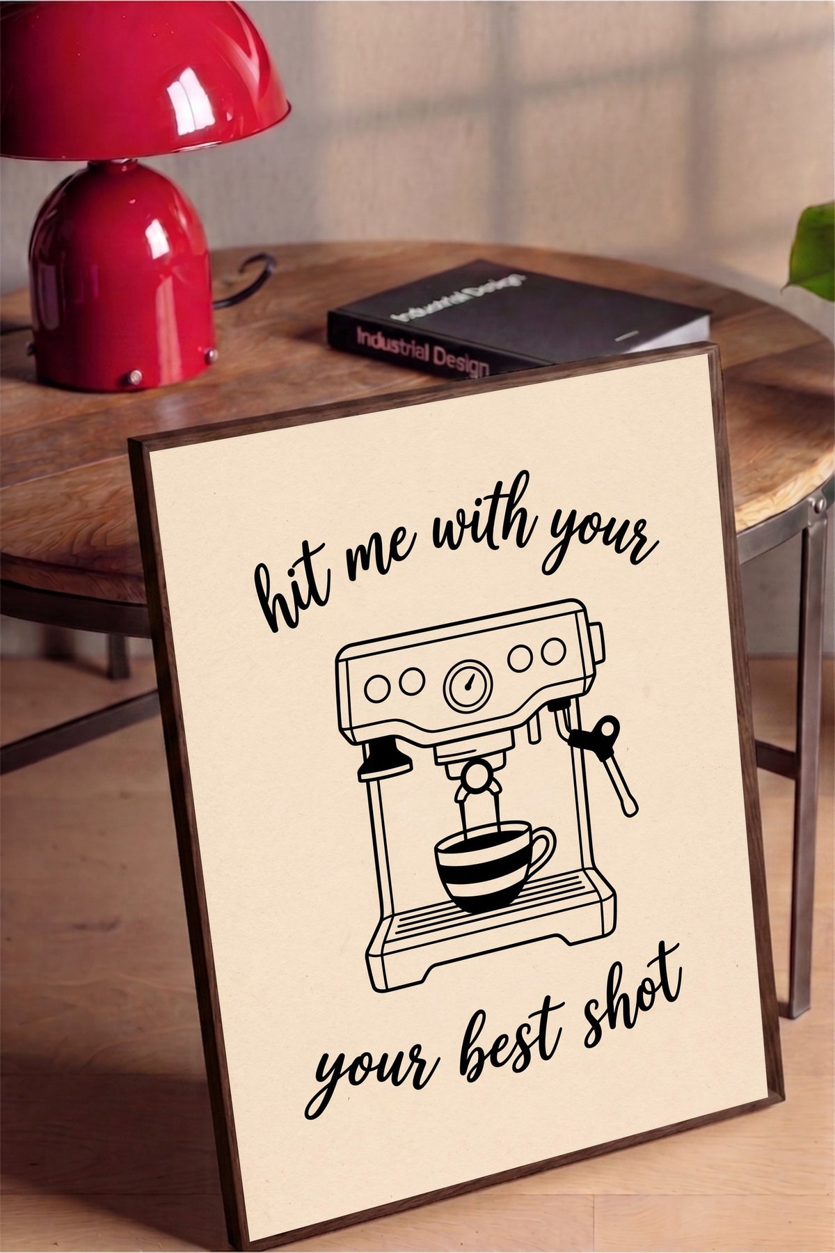 hit me with your your best shot Poster – Kahverengi Çerçeveli Tablo