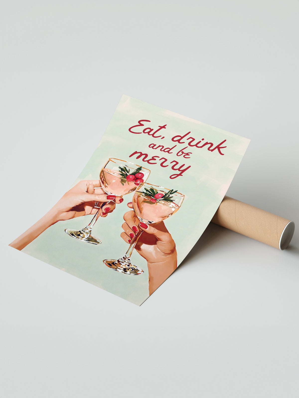 Eat, drink and be merry Çerçevesiz Poster