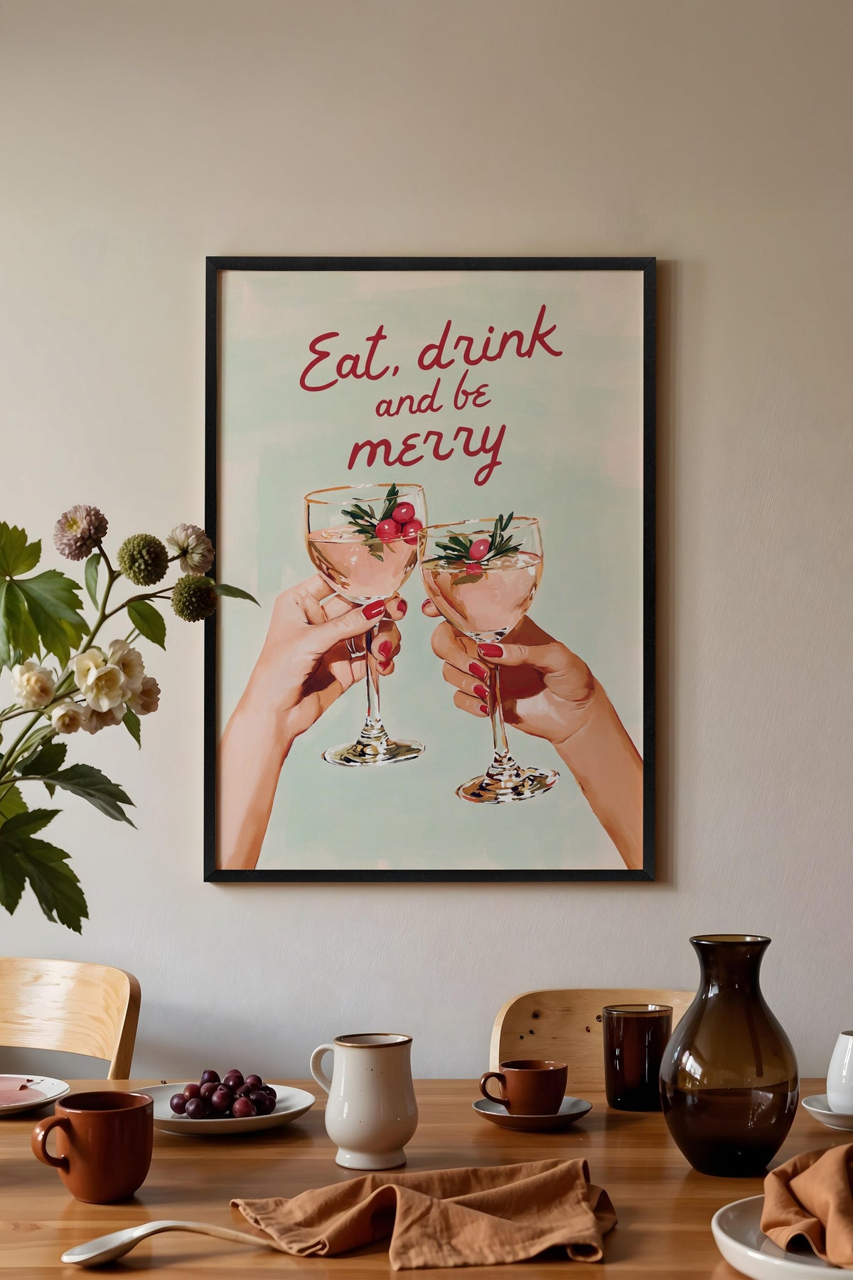 Eat, drink and be merry Poster – Siyah Çerçeveli Tablo