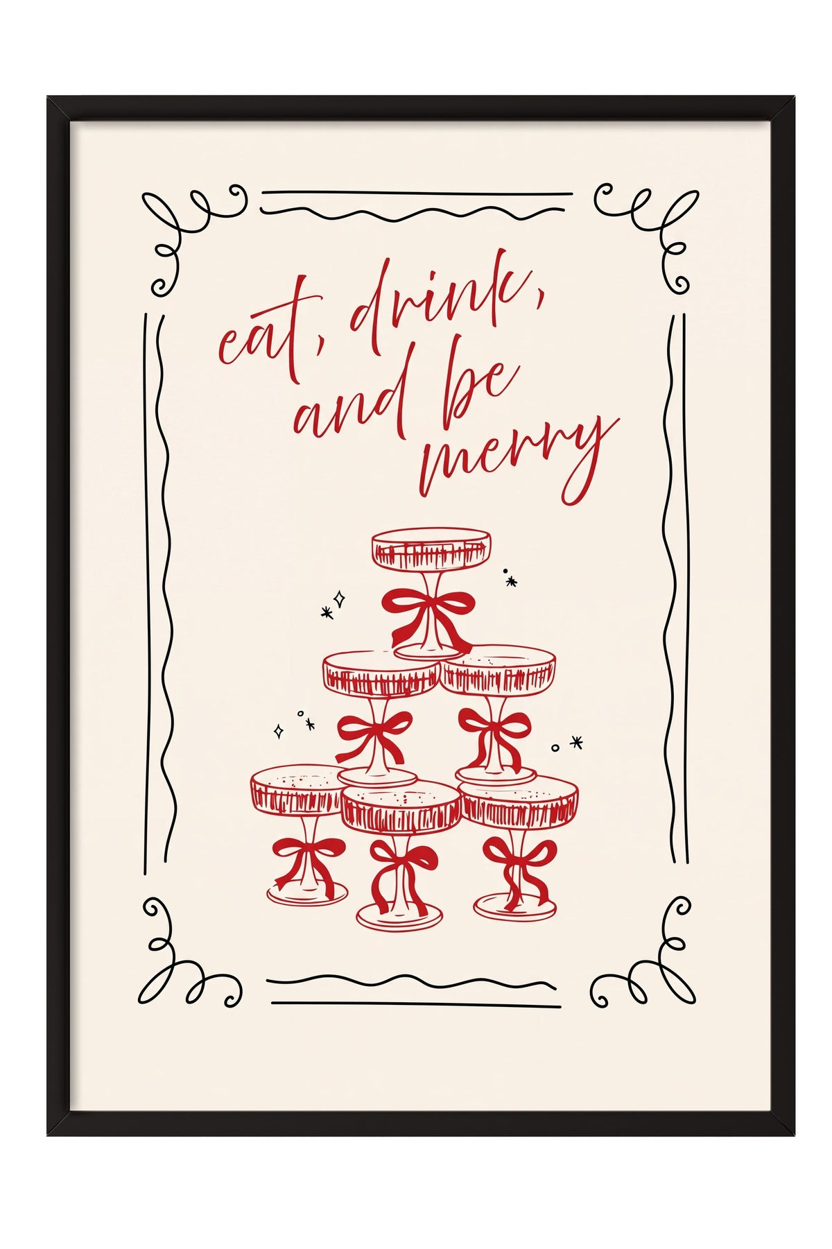 eat, drink, and be merry Poster – Siyah Çerçeveli Tablo