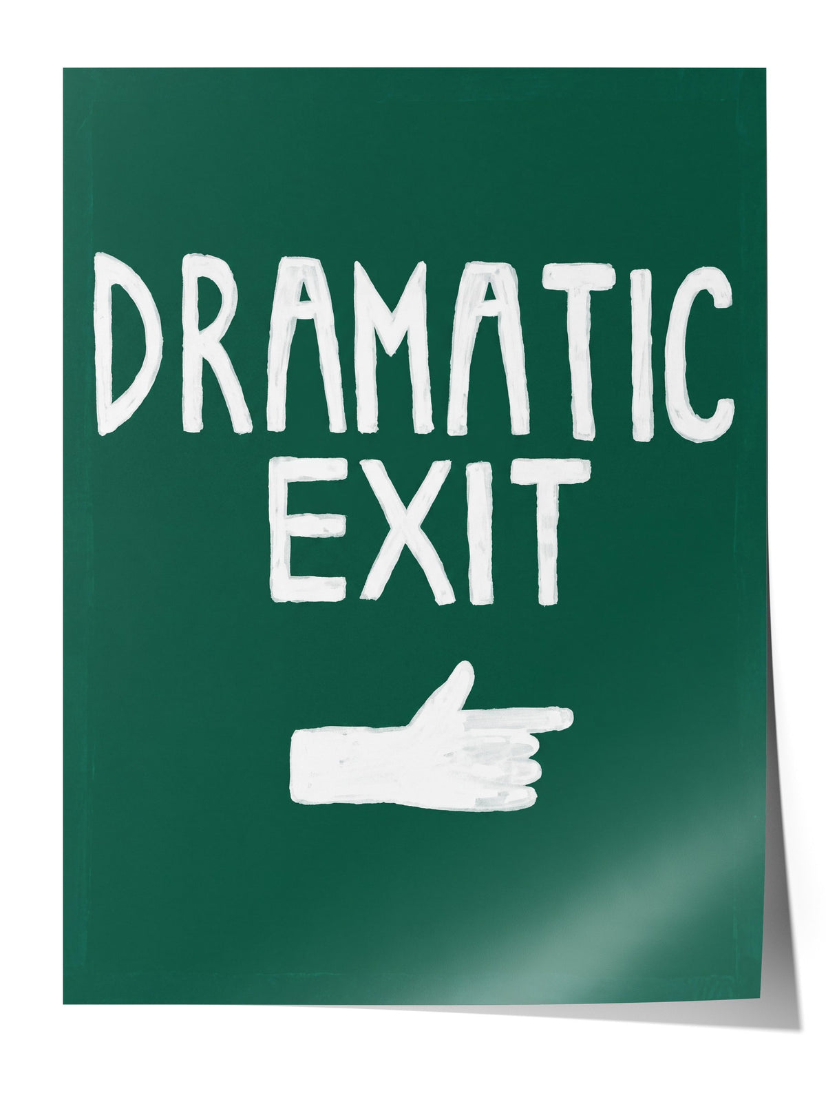 DRAMATIC EXIT Çerçevesiz Poster