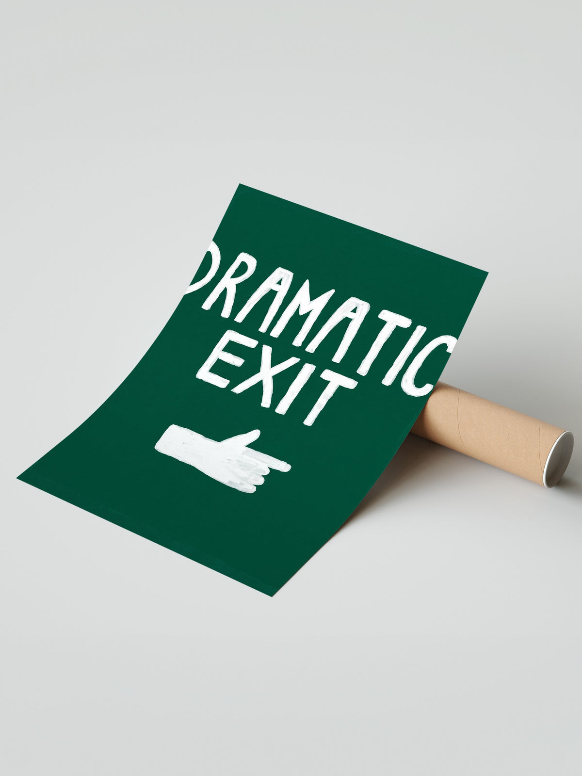 DRAMATIC EXIT Çerçevesiz Poster