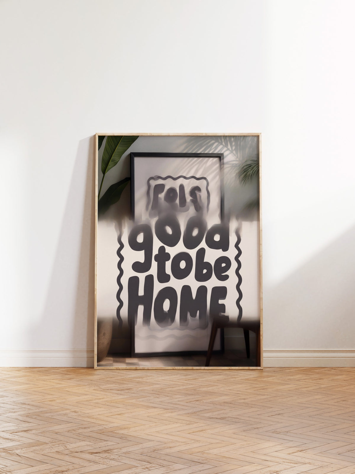 Feels good to be home Poster – Ahşap Çerçeveli Tablo
