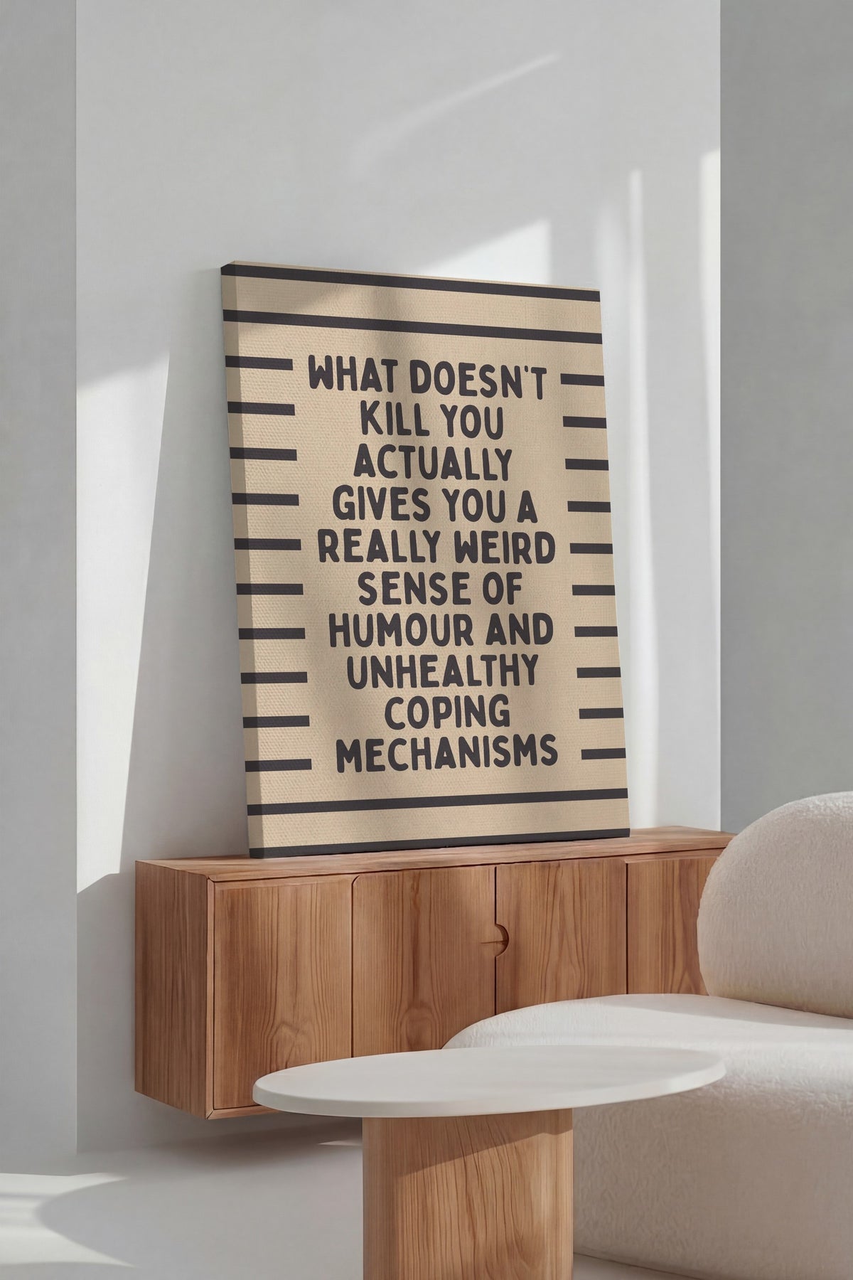 What doesn't kill you actually gives you a really weird sense of humour and unhealthy coping mechanisms Kanvas Tablo