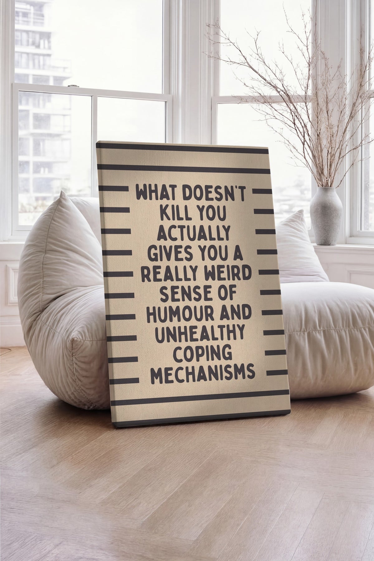 What doesn't kill you actually gives you a really weird sense of humour and unhealthy coping mechanisms Kanvas Tablo