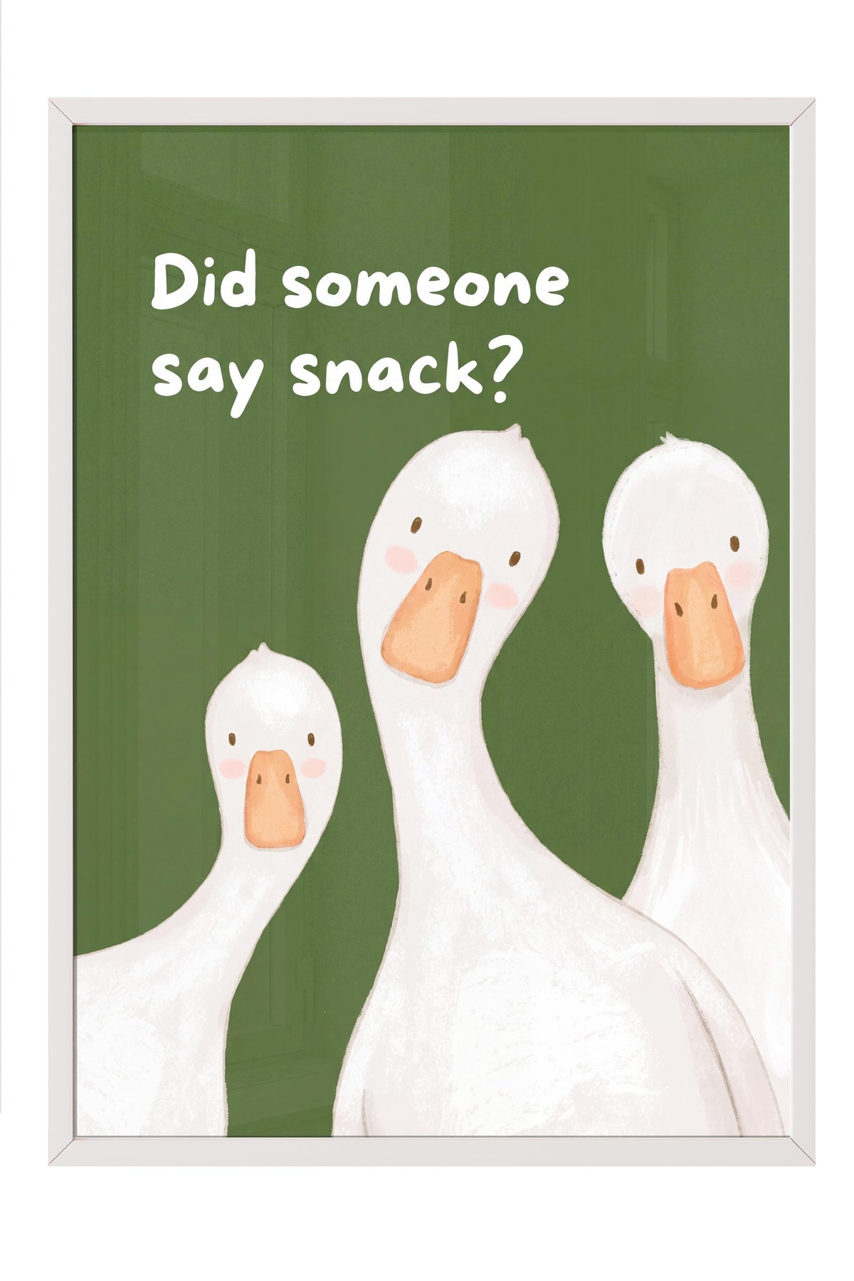 Did someone say snack? Poster – Beyaz Çerçeveli Tablo
