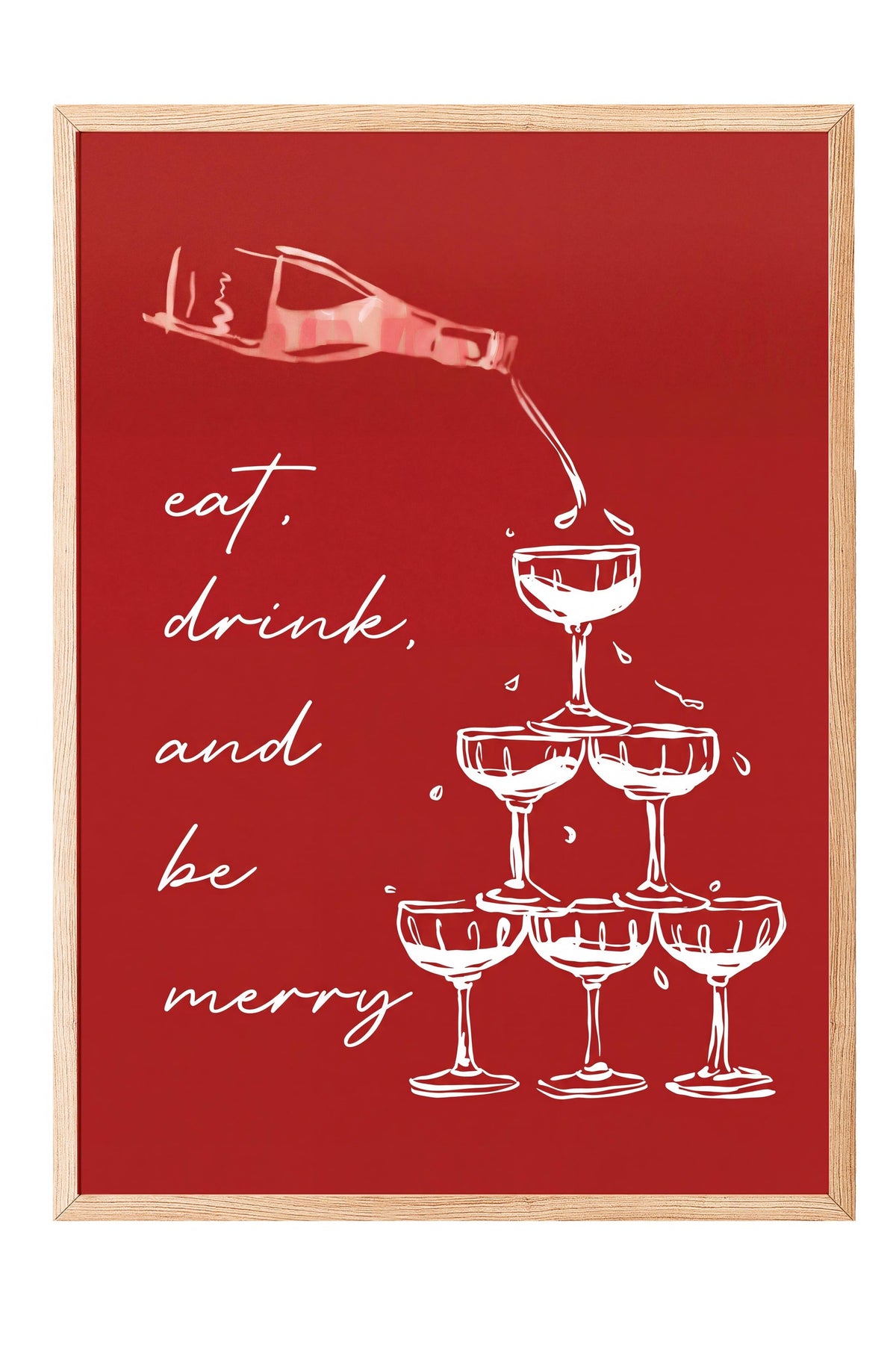 eat, drink, and be merry Poster – Ahşap Çerçeveli Tablo