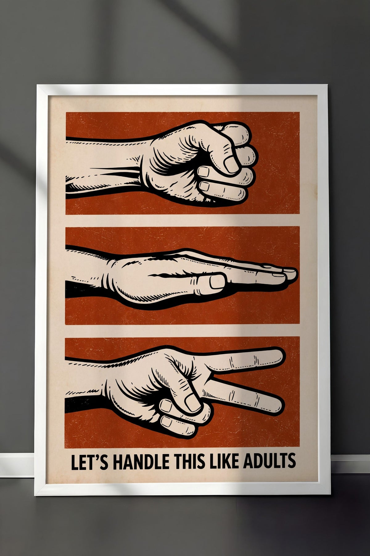 LET'S HANDLE THIS LIKE ADULTS Poster – Beyaz Çerçeveli Tablo