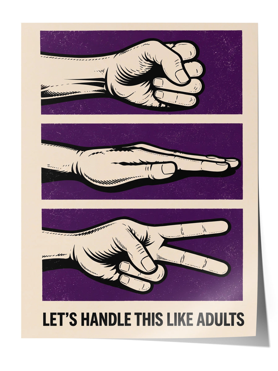 LET'S HANDLE THIS LIKE ADULTS Çerçevesiz Poster
