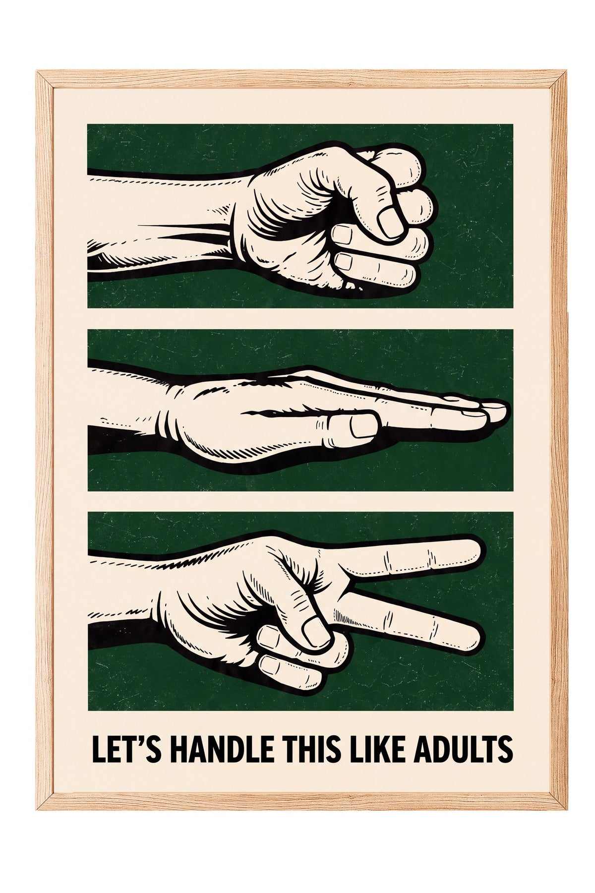 LET'S HANDLE THIS LIKE ADULTS Poster – Ahşap Çerçeveli Tablo