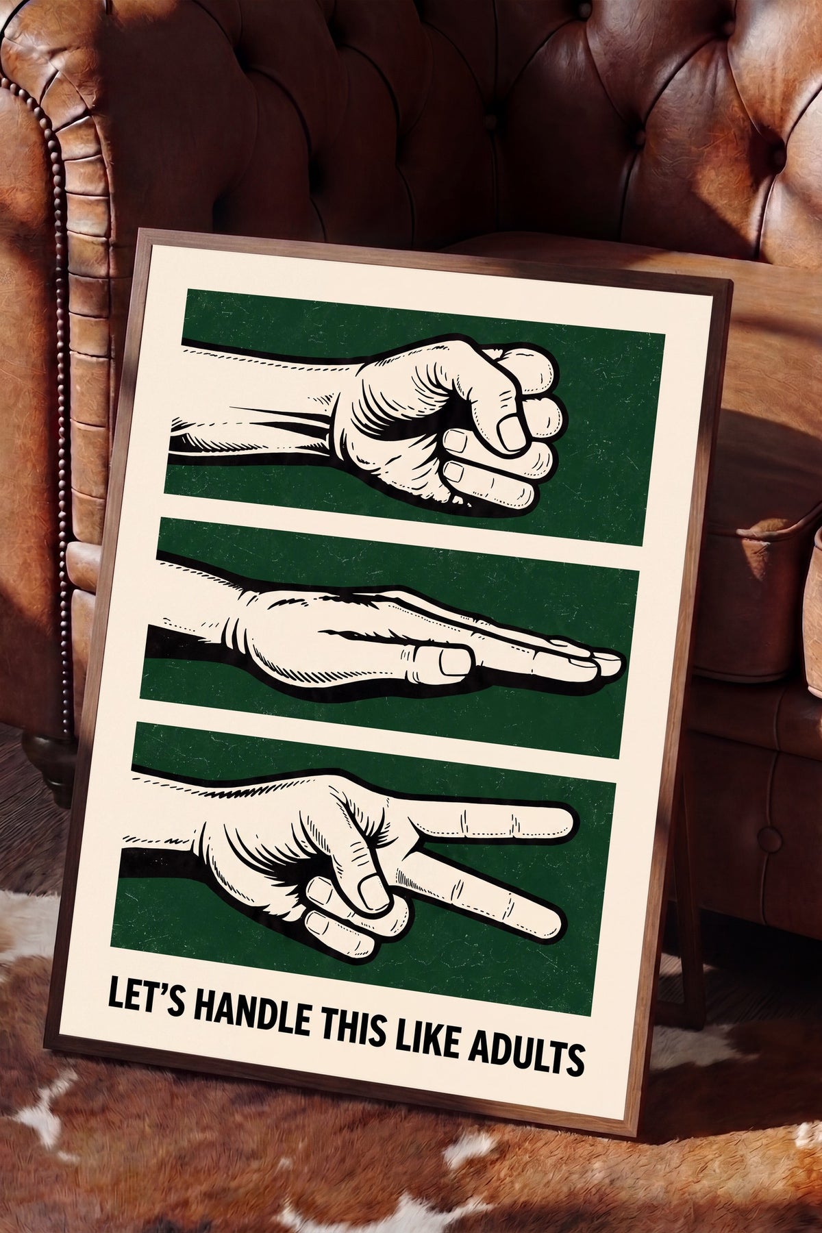 LET'S HANDLE THIS LIKE ADULTS Poster – Kahverengi Çerçeveli Tablo