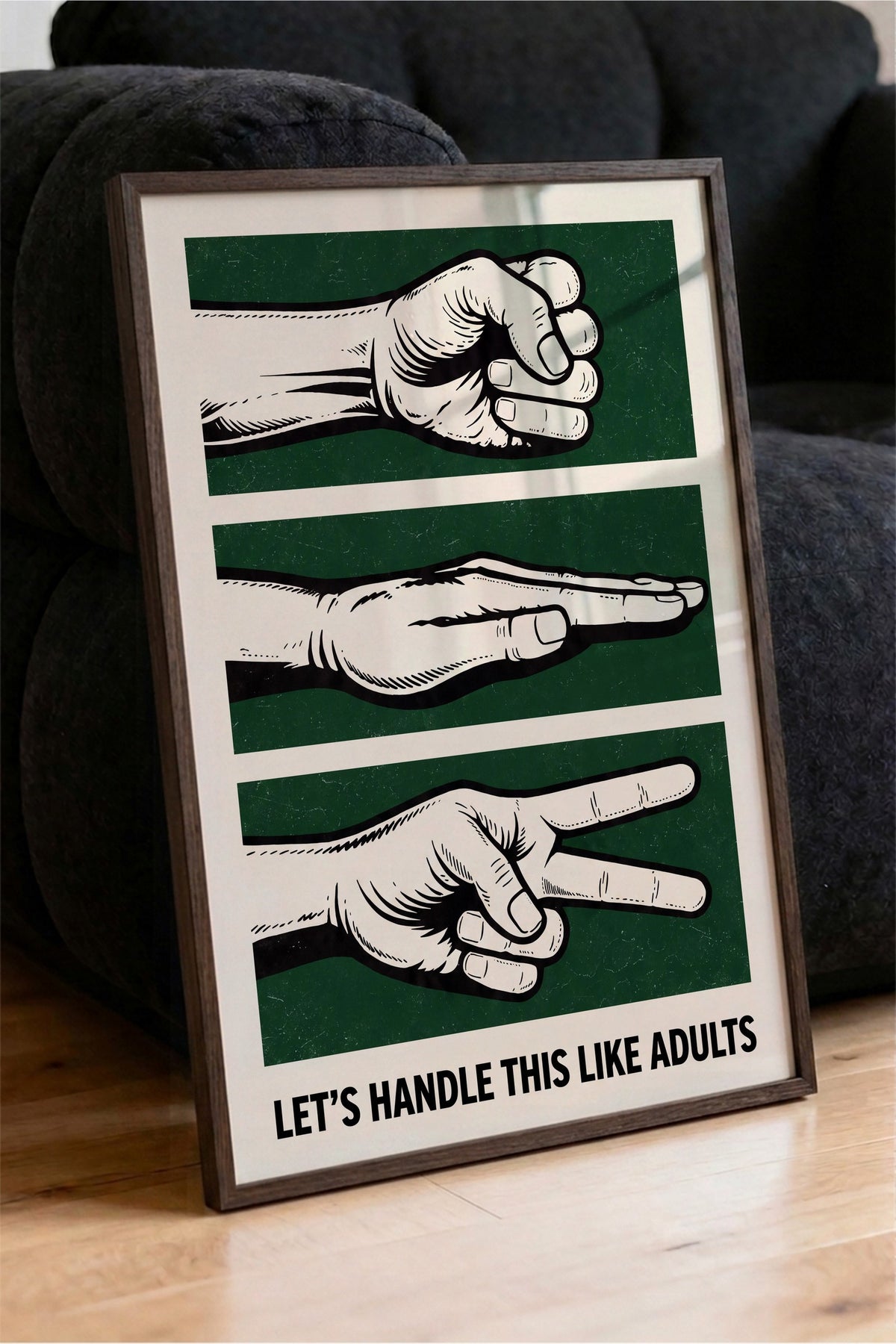 LET'S HANDLE THIS LIKE ADULTS Poster – Kahverengi Çerçeveli Tablo