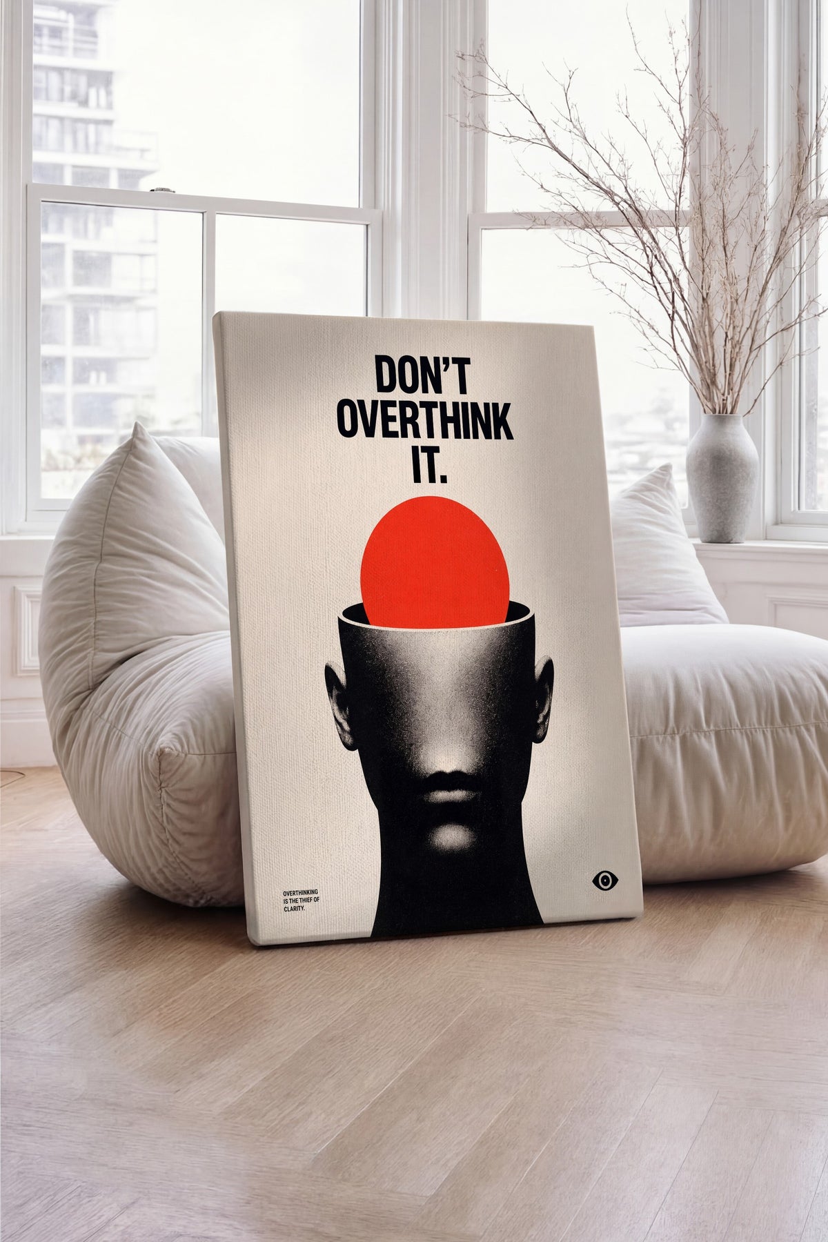 Don't Overthink It Kanvas Tablo