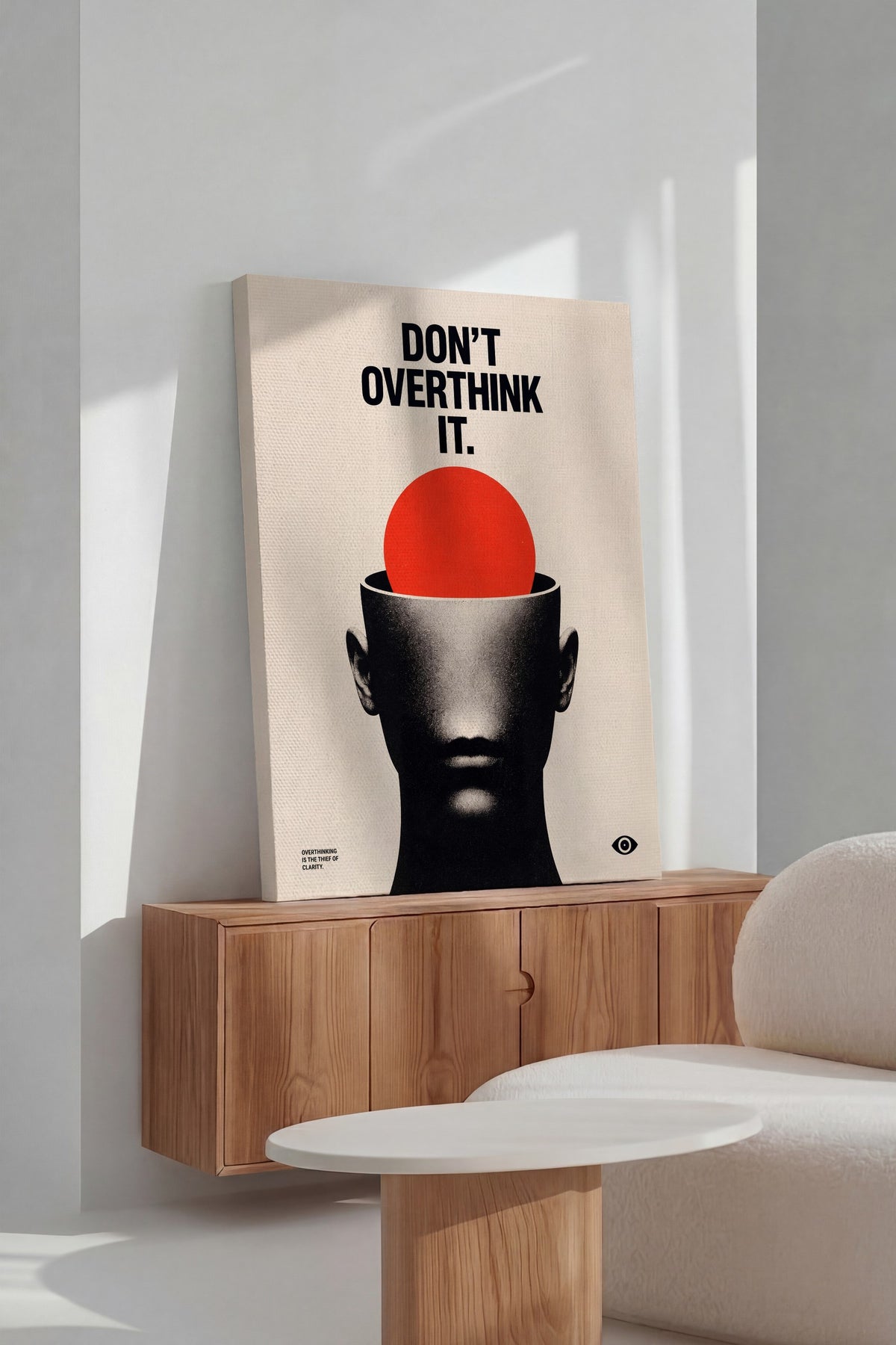 Don't Overthink It Kanvas Tablo