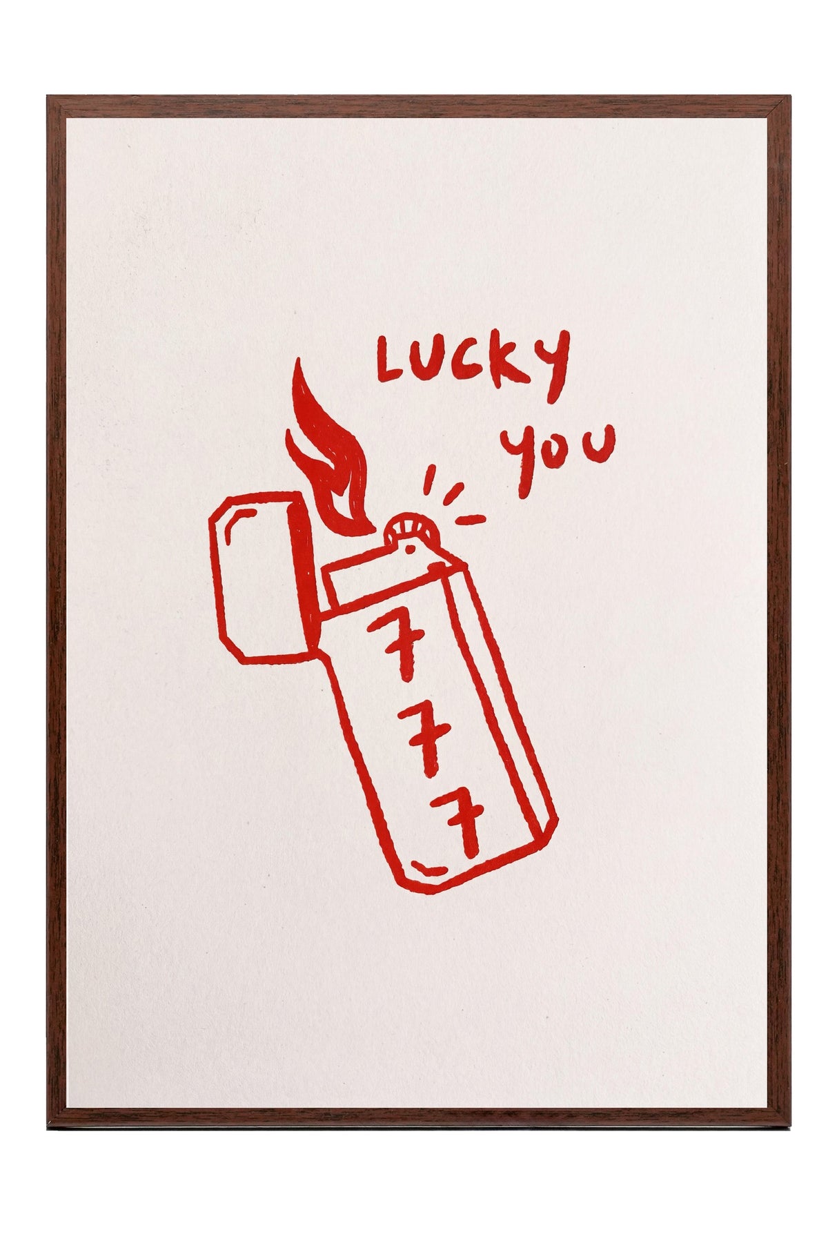 Lucky You Poster – Kahverengi Çerçeveli Tablo