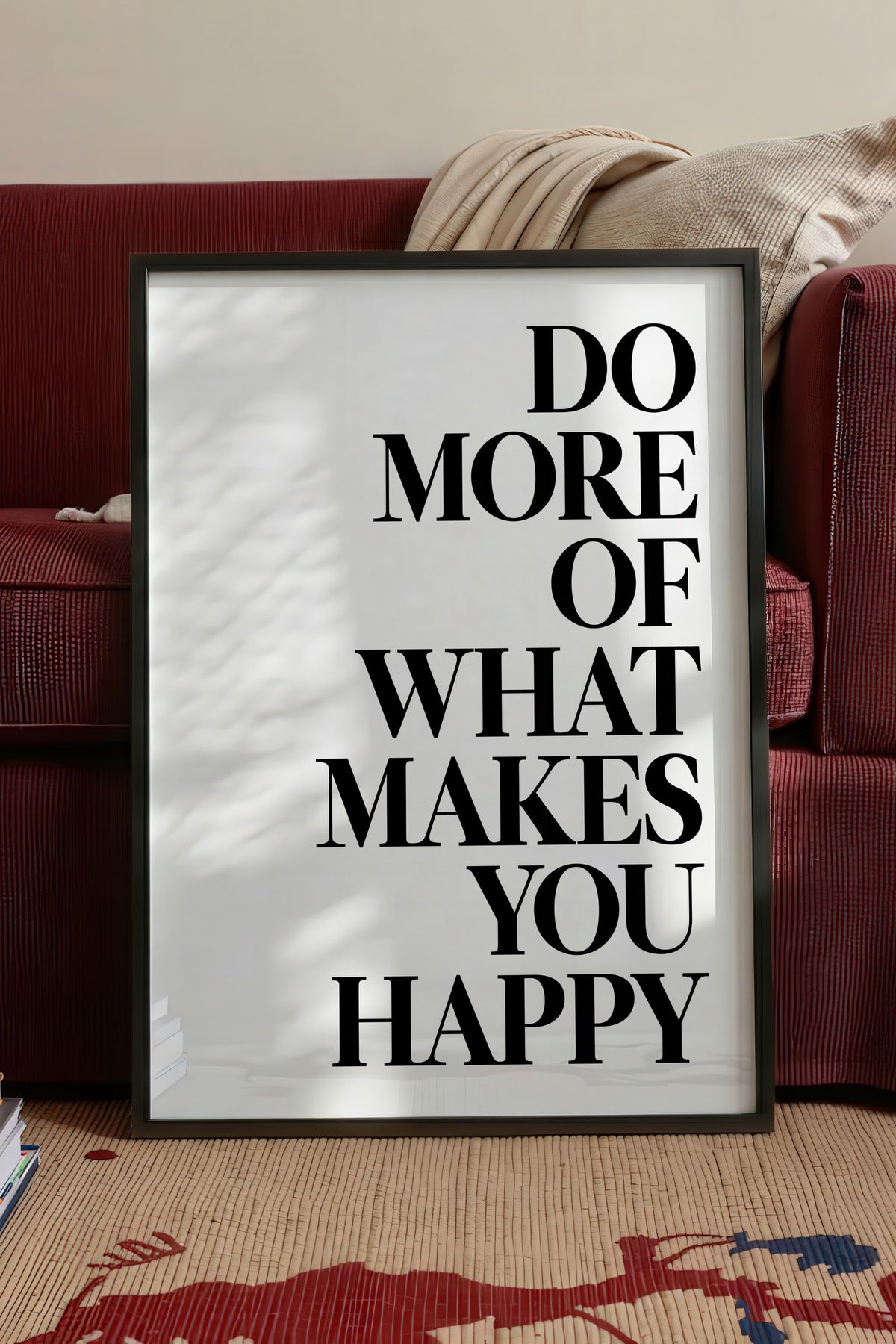 DO MORE OF WHAT MAKES YOU HAPPY Poster – Siyah Çerçeveli Tablo
